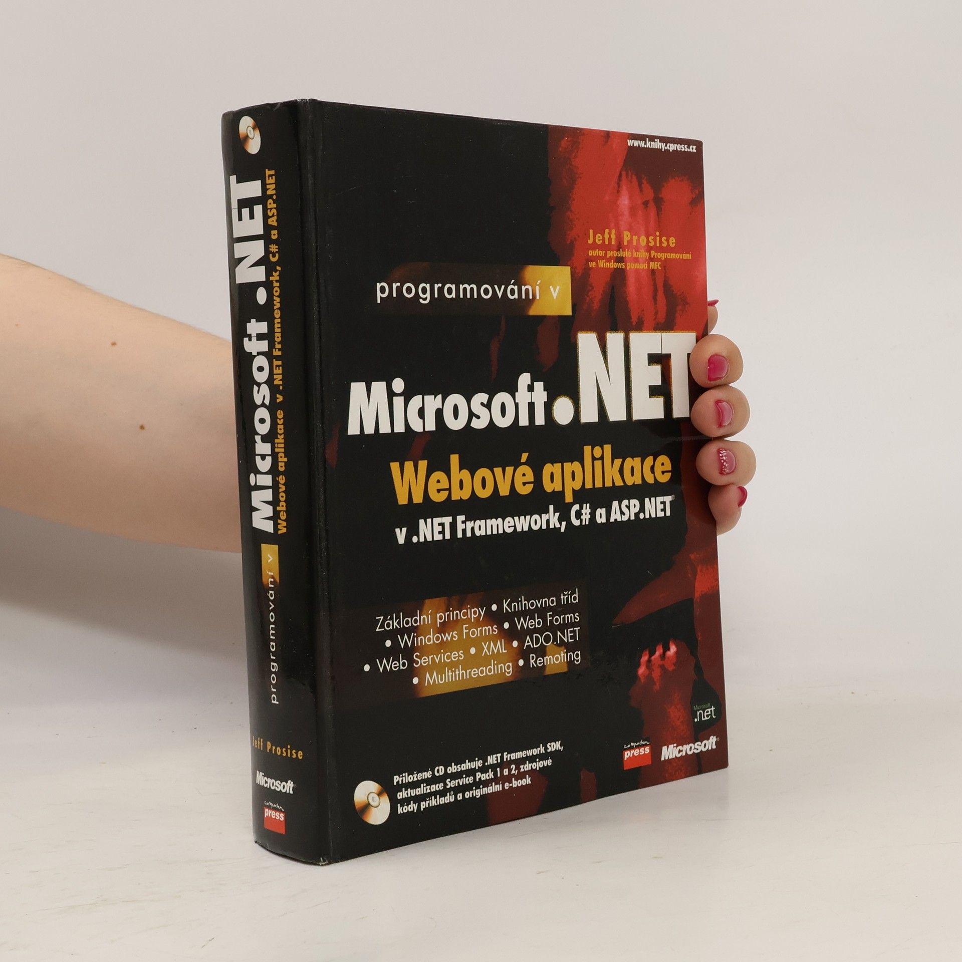 Jeff Prosise Programování v Microsoft .NET - webové aplikace v .Net Framework, C# a ASP.NET