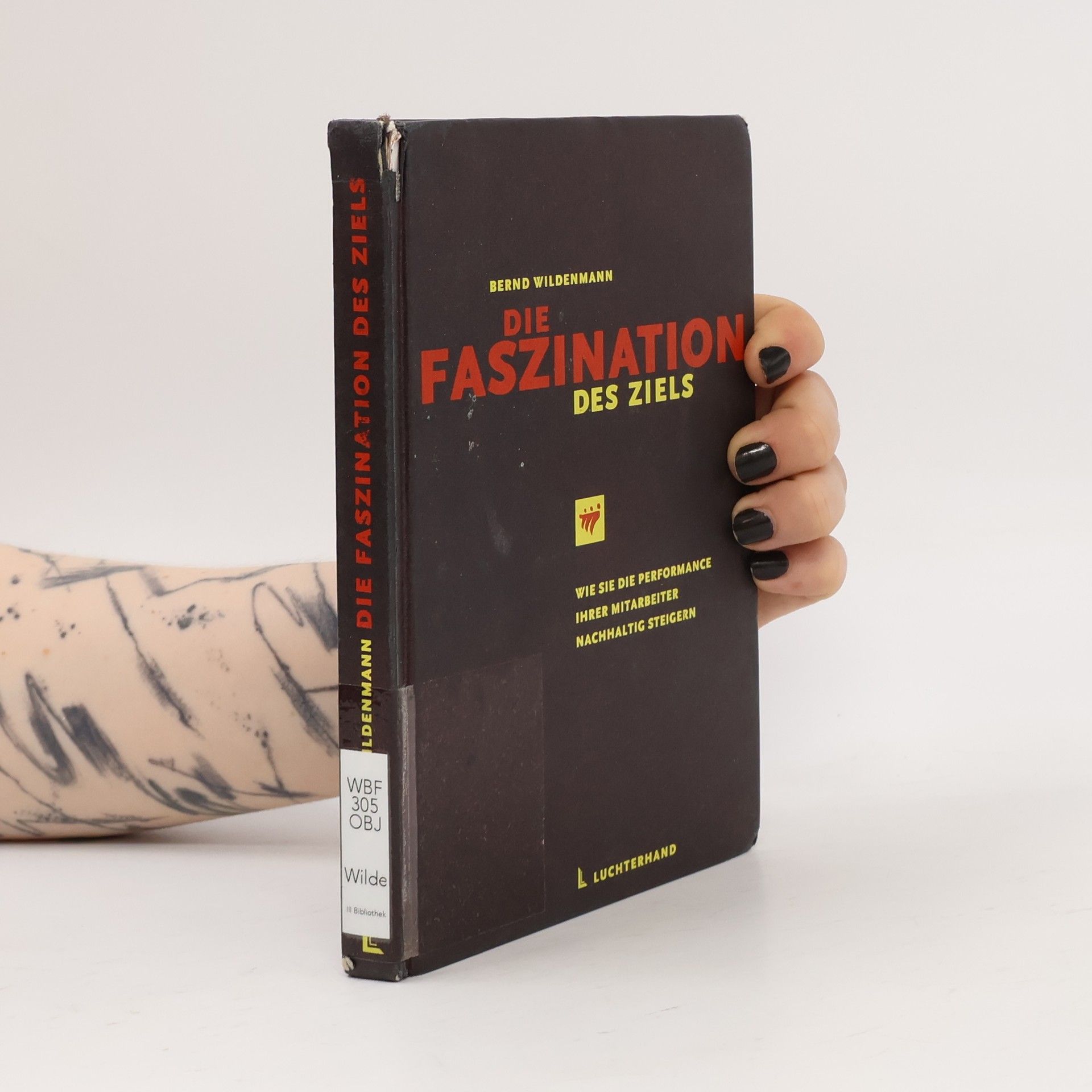 Bernd Wildenmann Die Faszination des Ziels