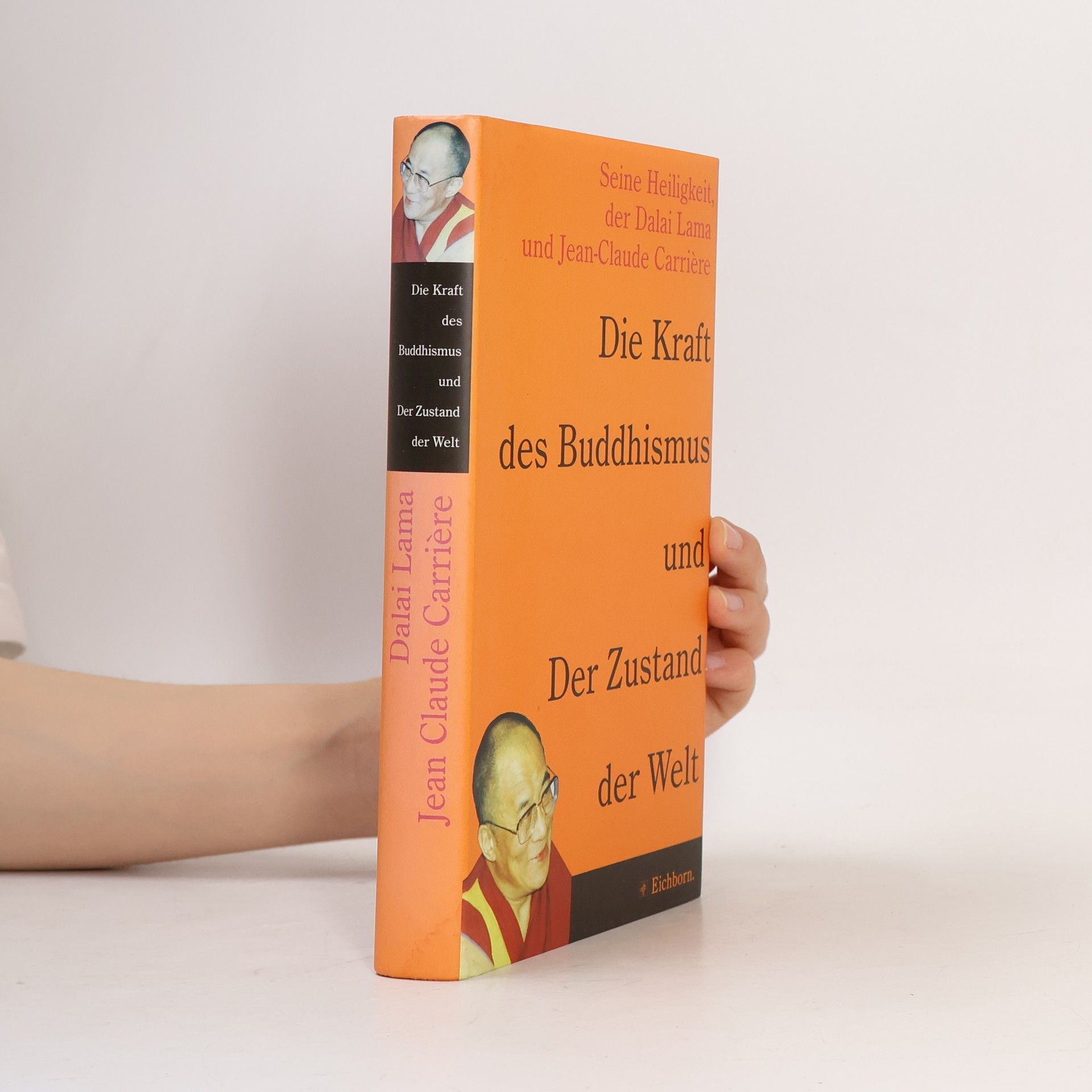 Jean-Claude Carrière Die Kraft des Buddhismus