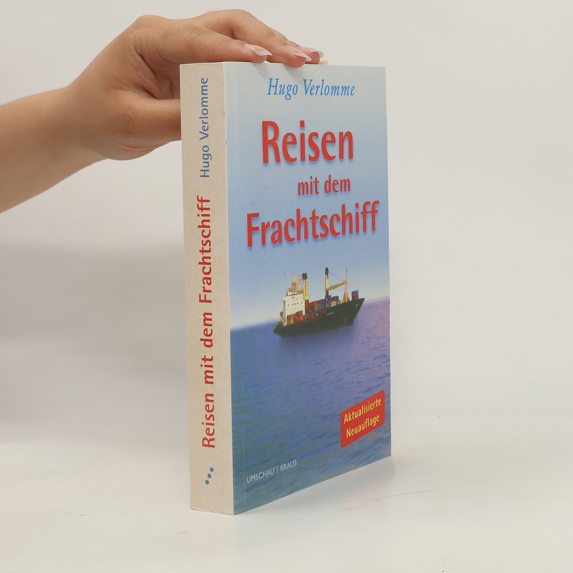 Hugo Verlomme Reisen mit dem Frachtschiff