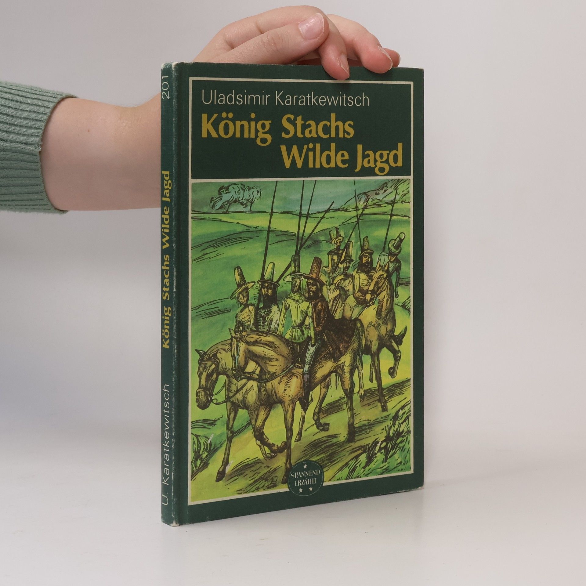 Uladsimir Karatkewitsch König Stachs Wilde Jagd