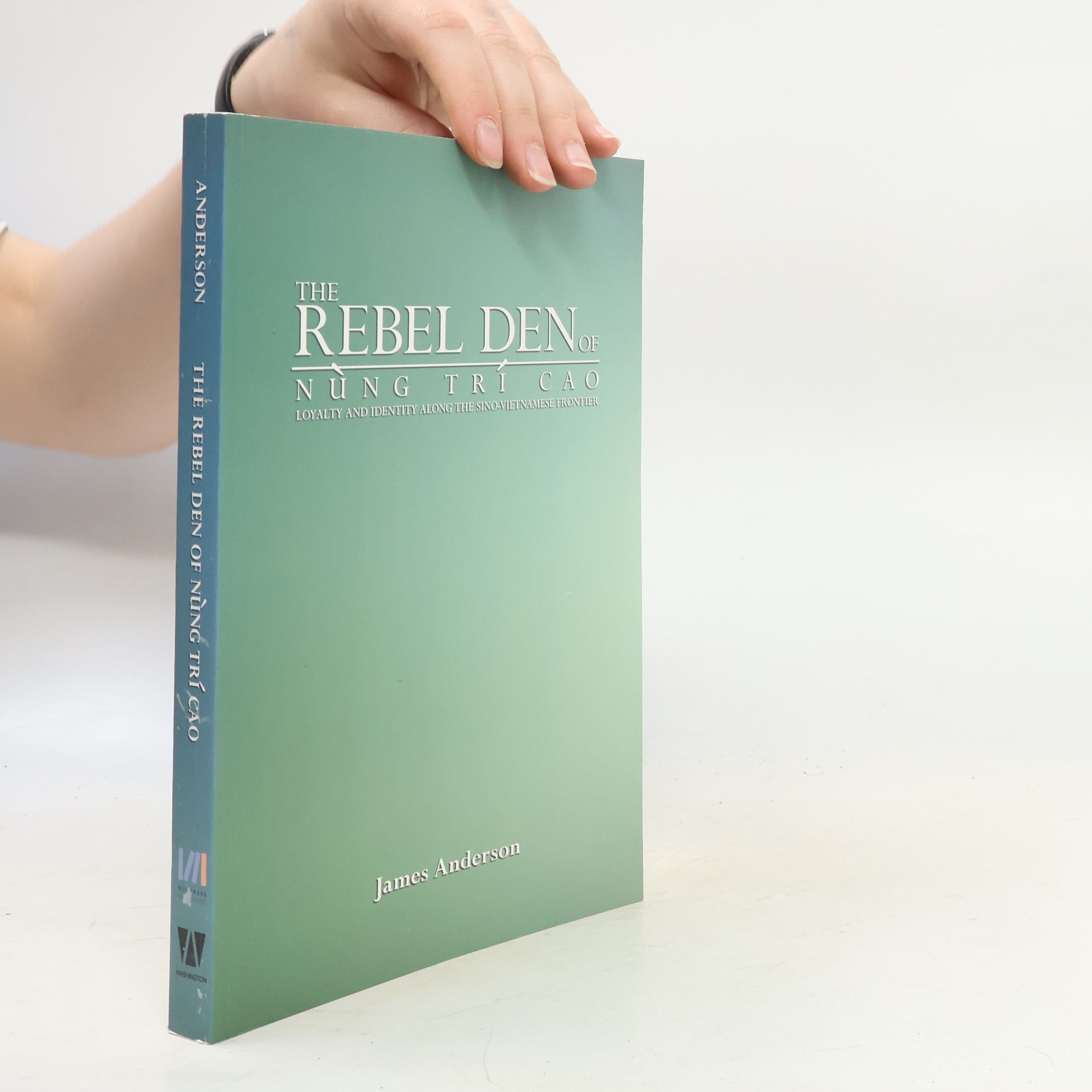James A. Anderson The Rebel Den of Nung Trí Cao