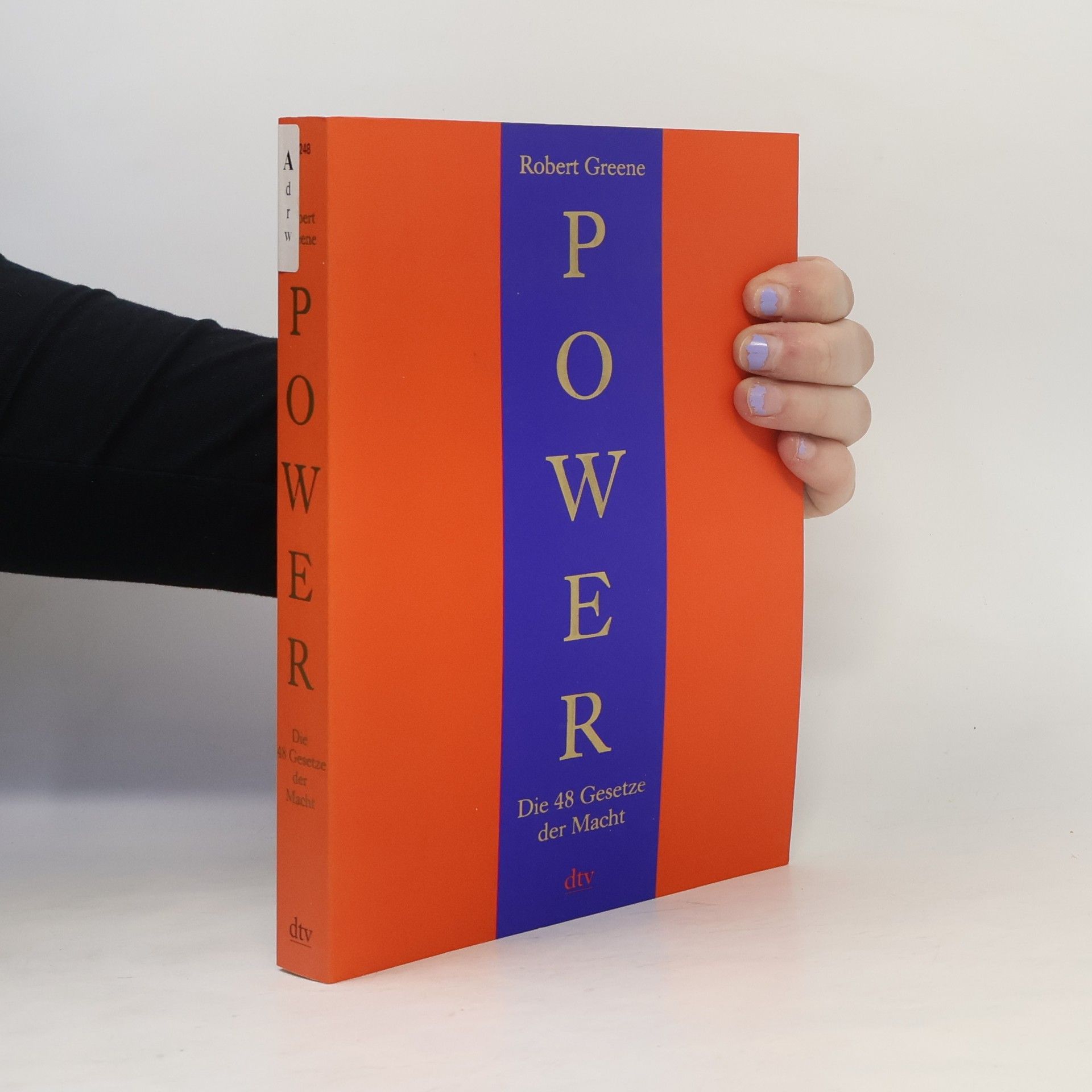 Robert Greene Power. Die 48 Gesetze der Macht