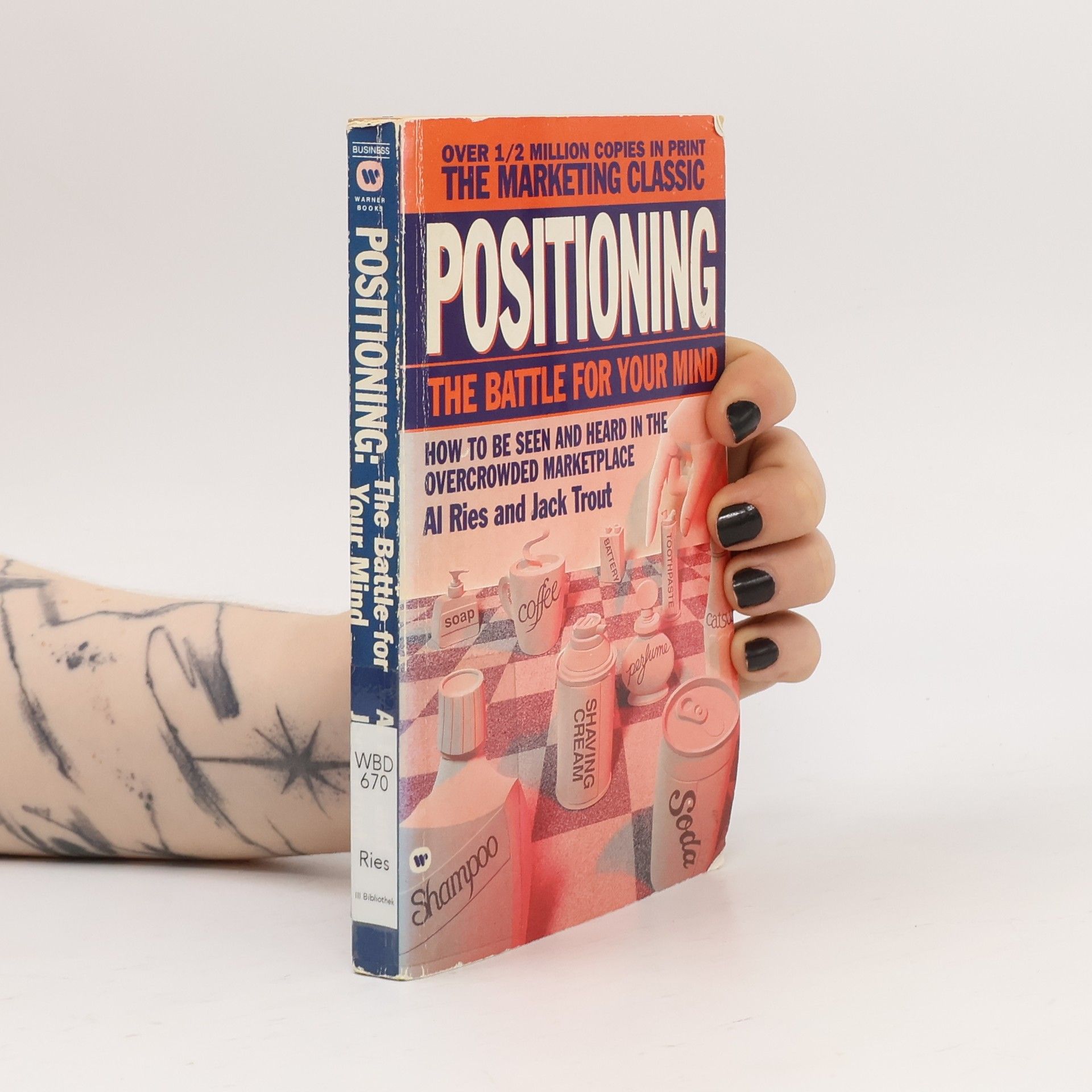 Positioning. The Battle for Your Mind
