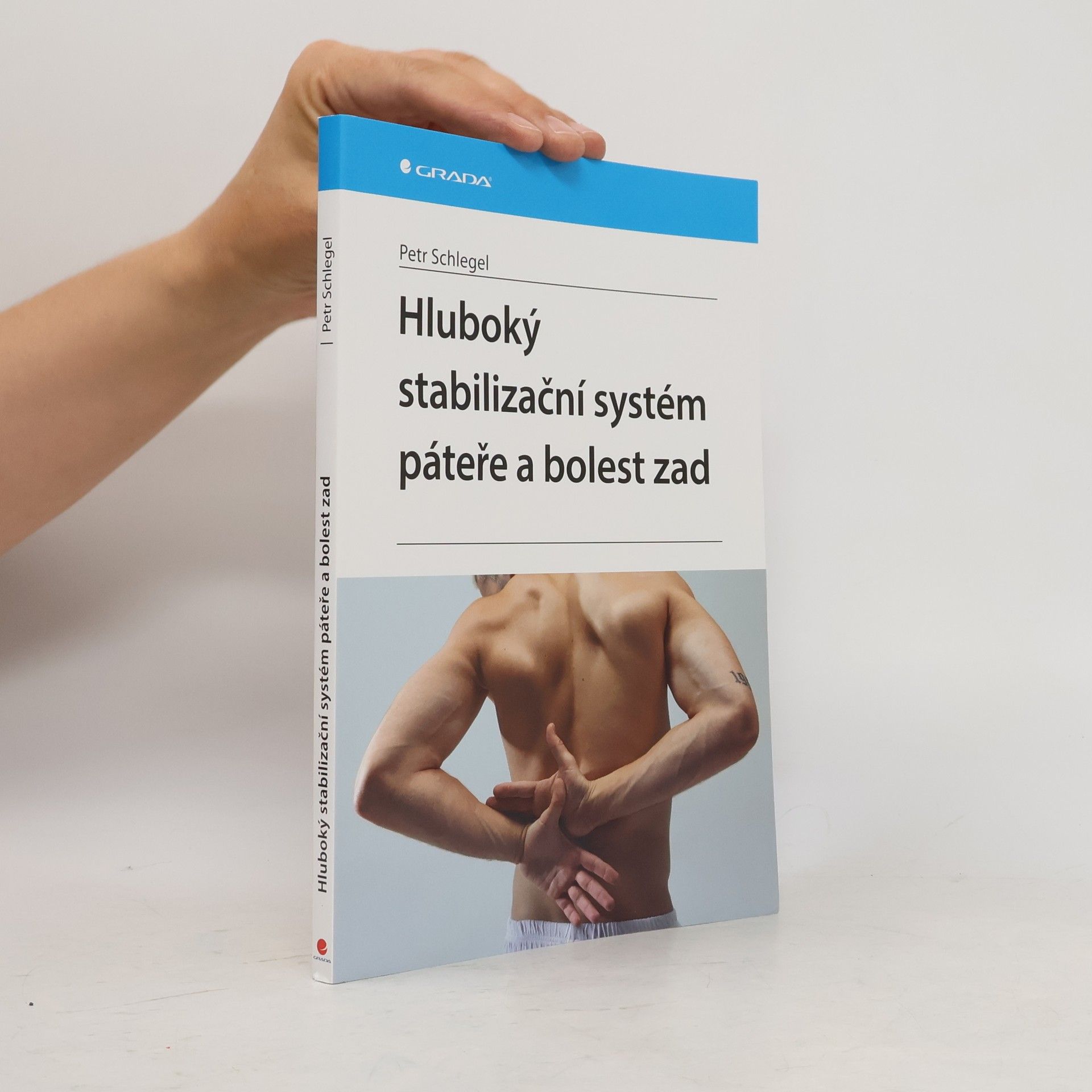 Petr Schlegel Hluboký stabilizační systém páteře a bolesti zad
