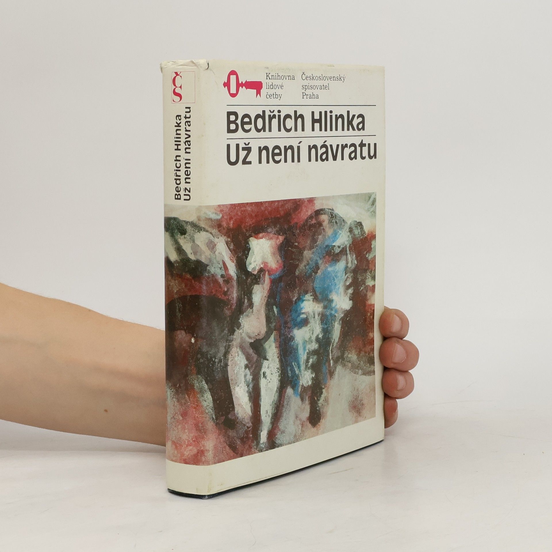 Bedřich Hlinka Už není návratu