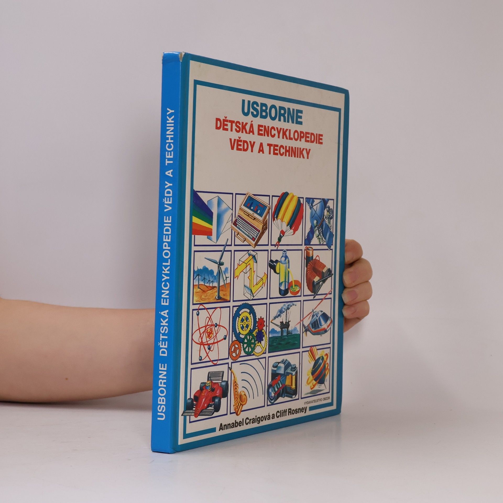 Cliff Rosney Usborne. Dětská encyklopedie vědy a techniky