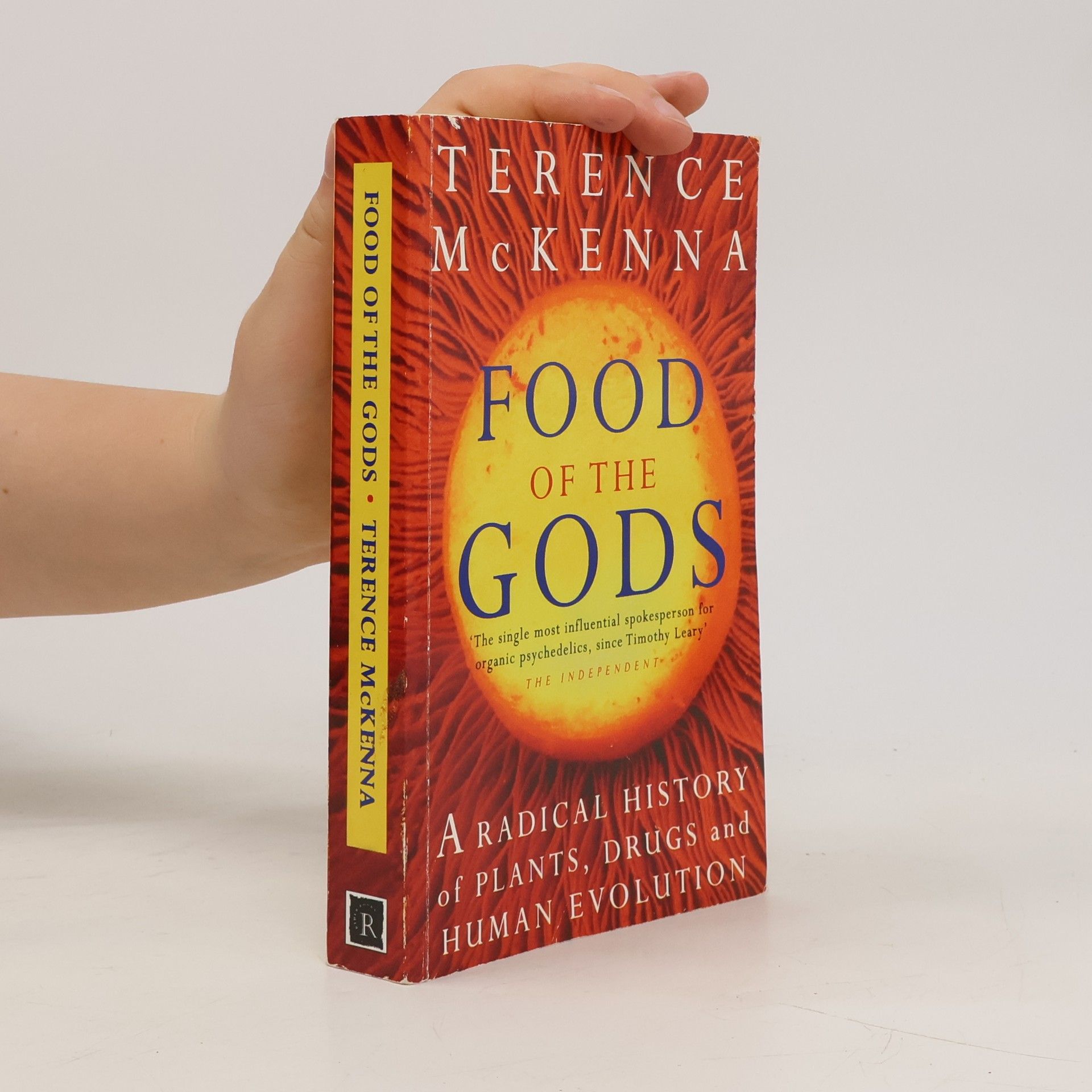 Terence McKenna Food of the Gods: A Radical History of Plants, Psychadelics and Human Evolution