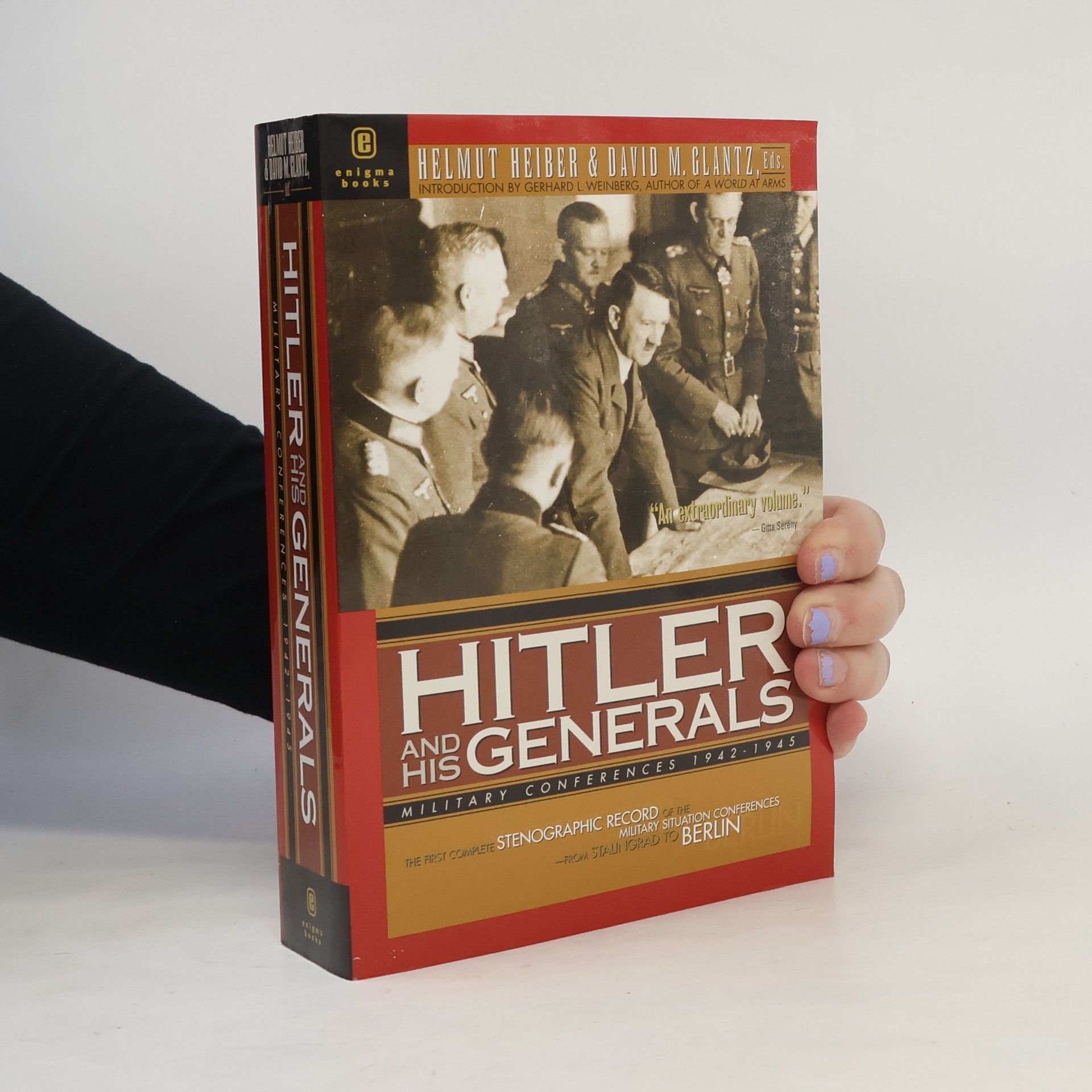Gerhard Weinberg Hitler and His Generals