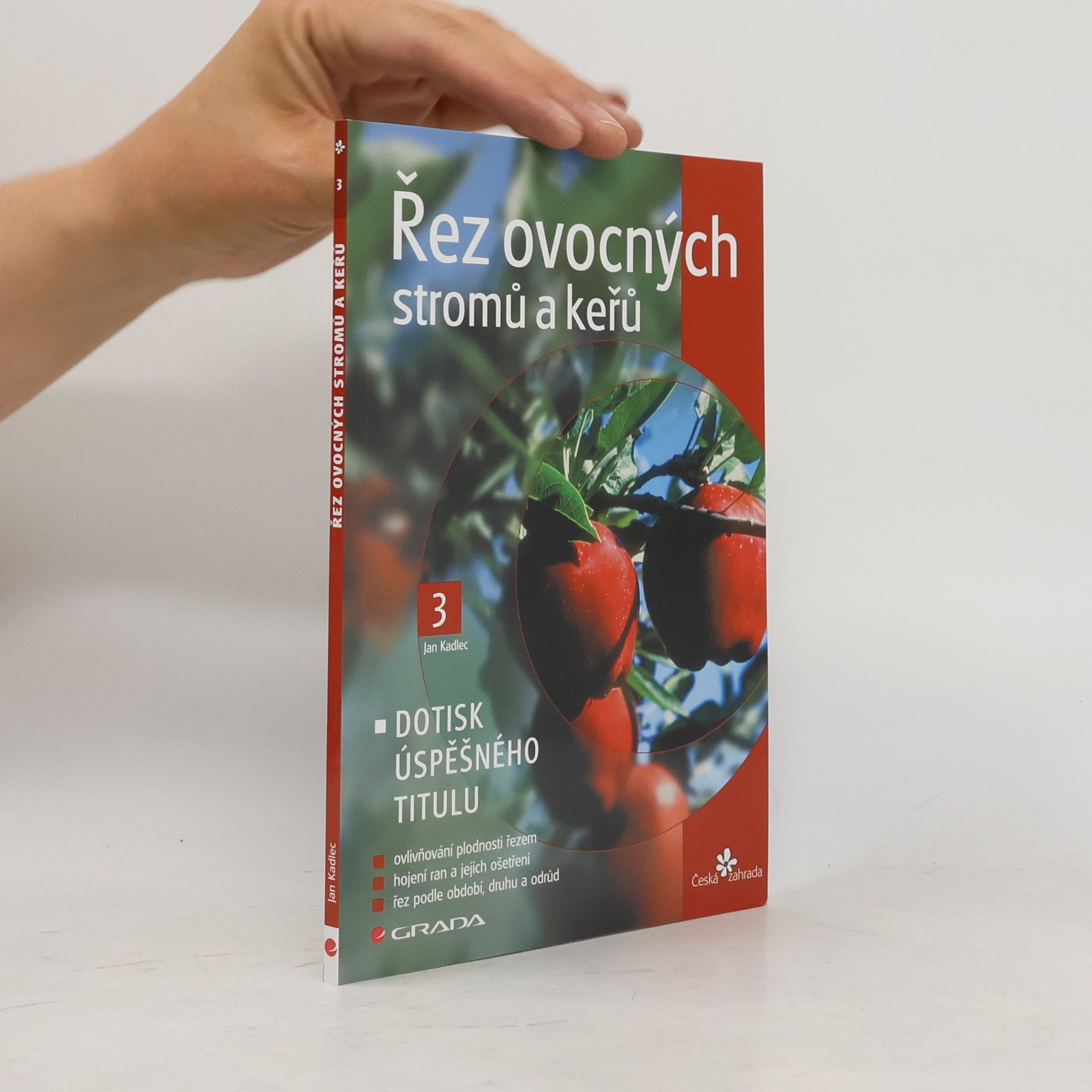 Jan Kadlec Řez ovocných stromů a keřů