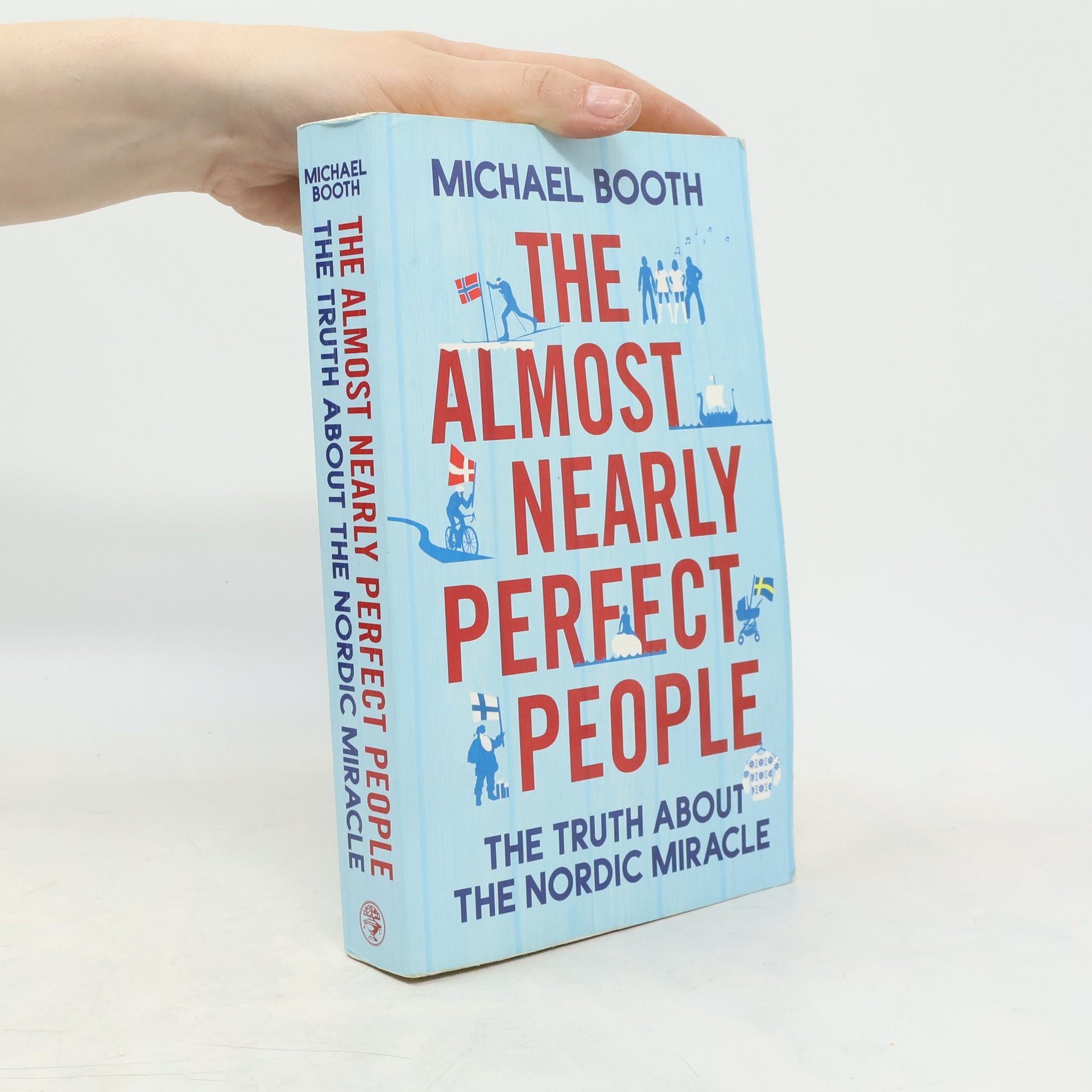 Michael Booth The Almost Nearly Perfect People