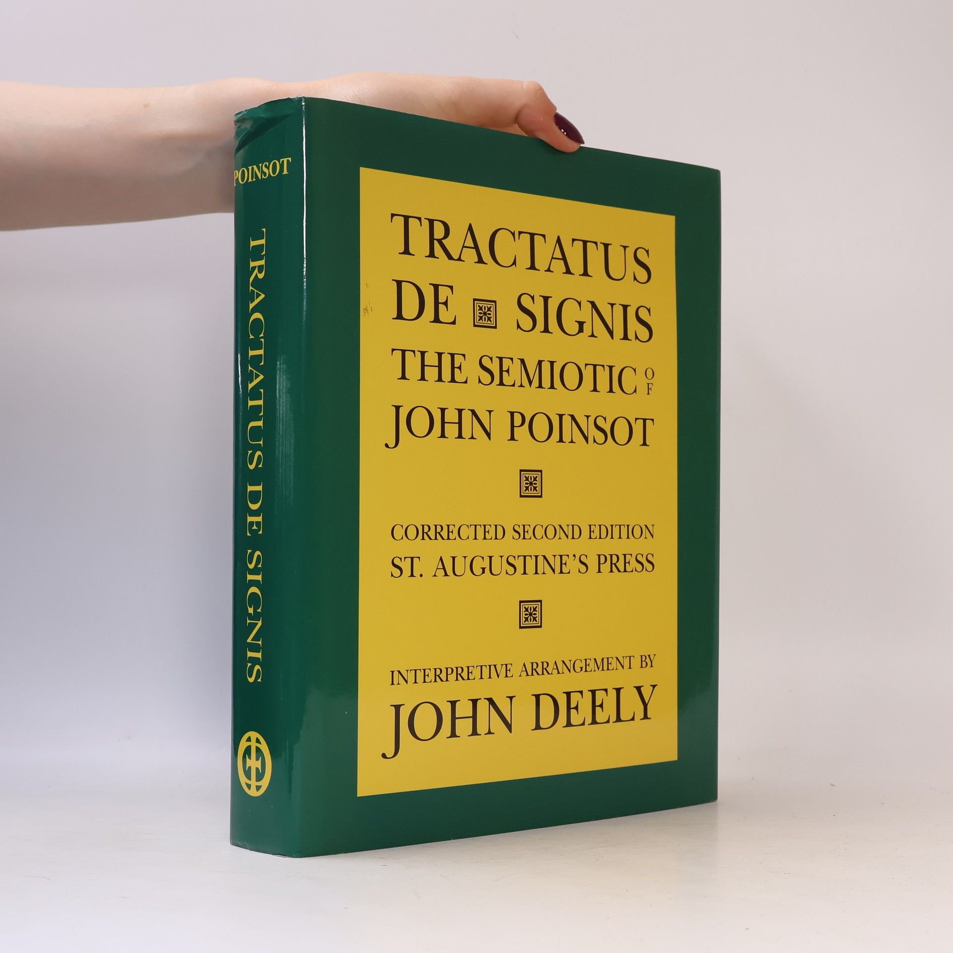 John of St. Thomas Tractatus de Signis: The Semiotic of John Poinsot - Corrected Second Edition