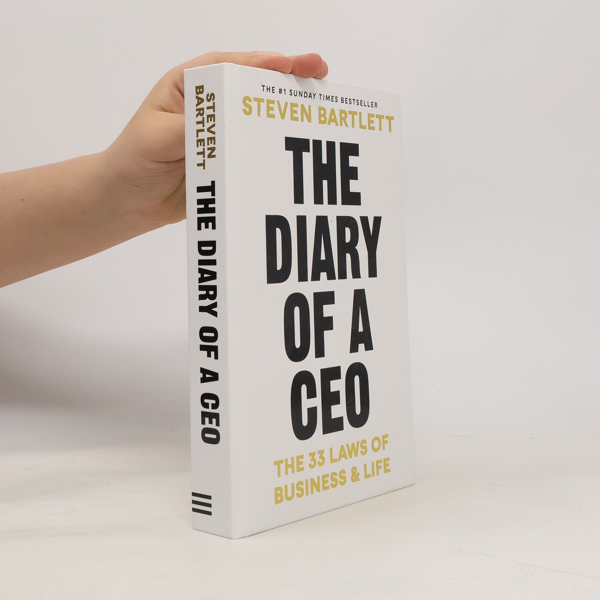 Steven Bartlett The Diary of a CEO: The 33 Laws of Business, Marketing and Life
