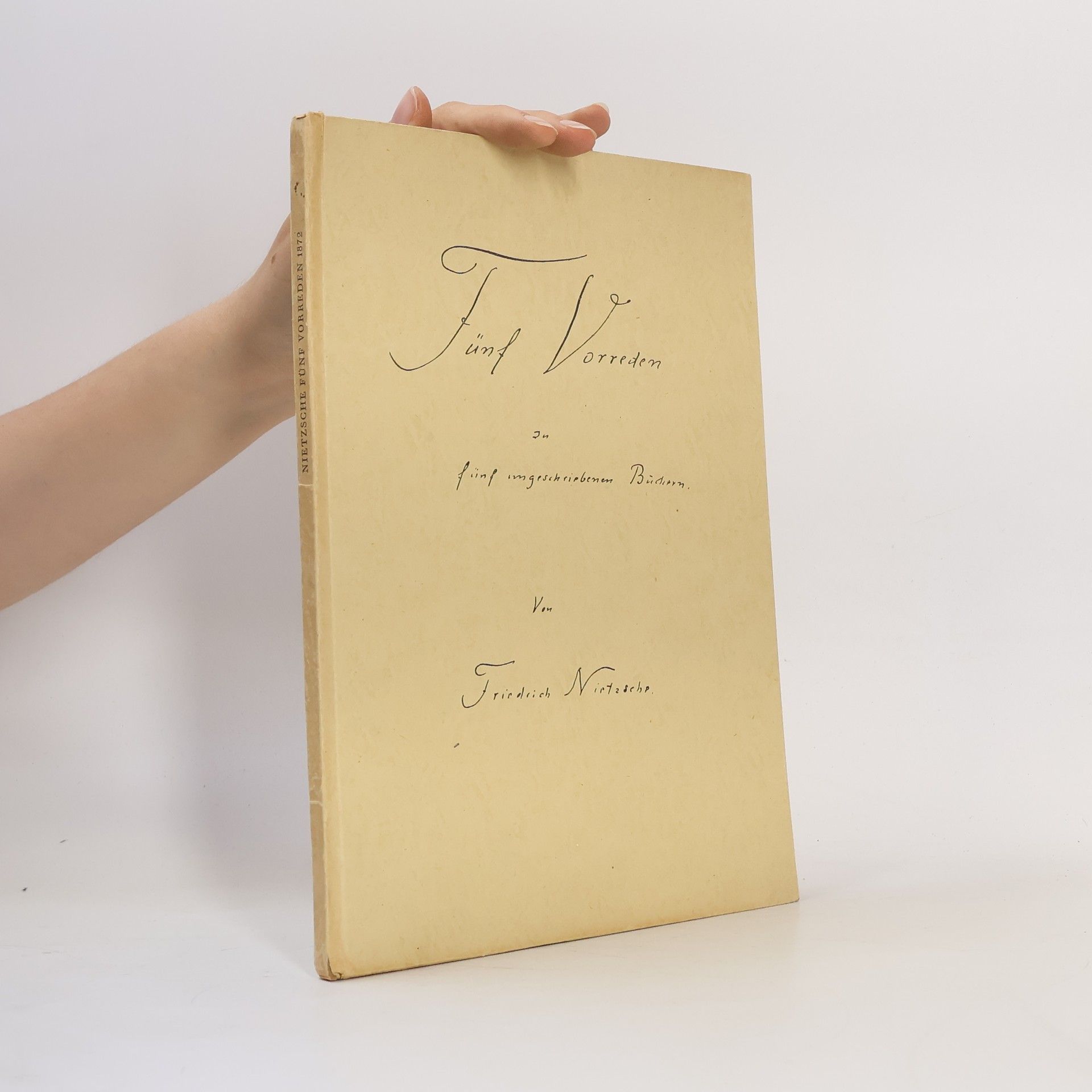 Friedrich Nietzshe Fünf Vorreden zu fünf ungeschriebenen Büchern