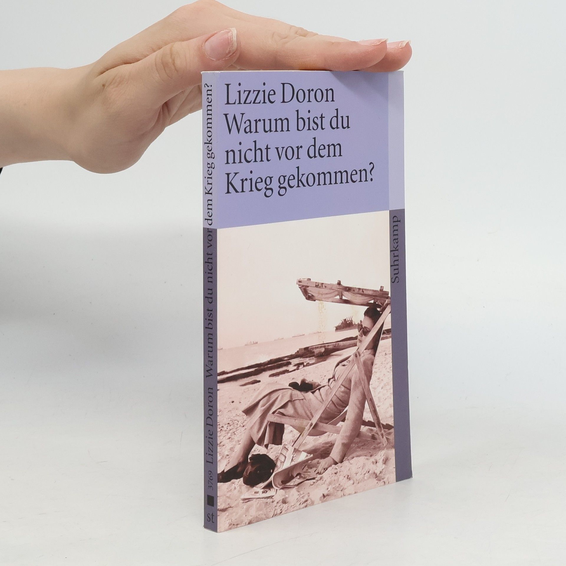 Lizzie Doron Warum bist du nicht vor dem Krieg gekommen?