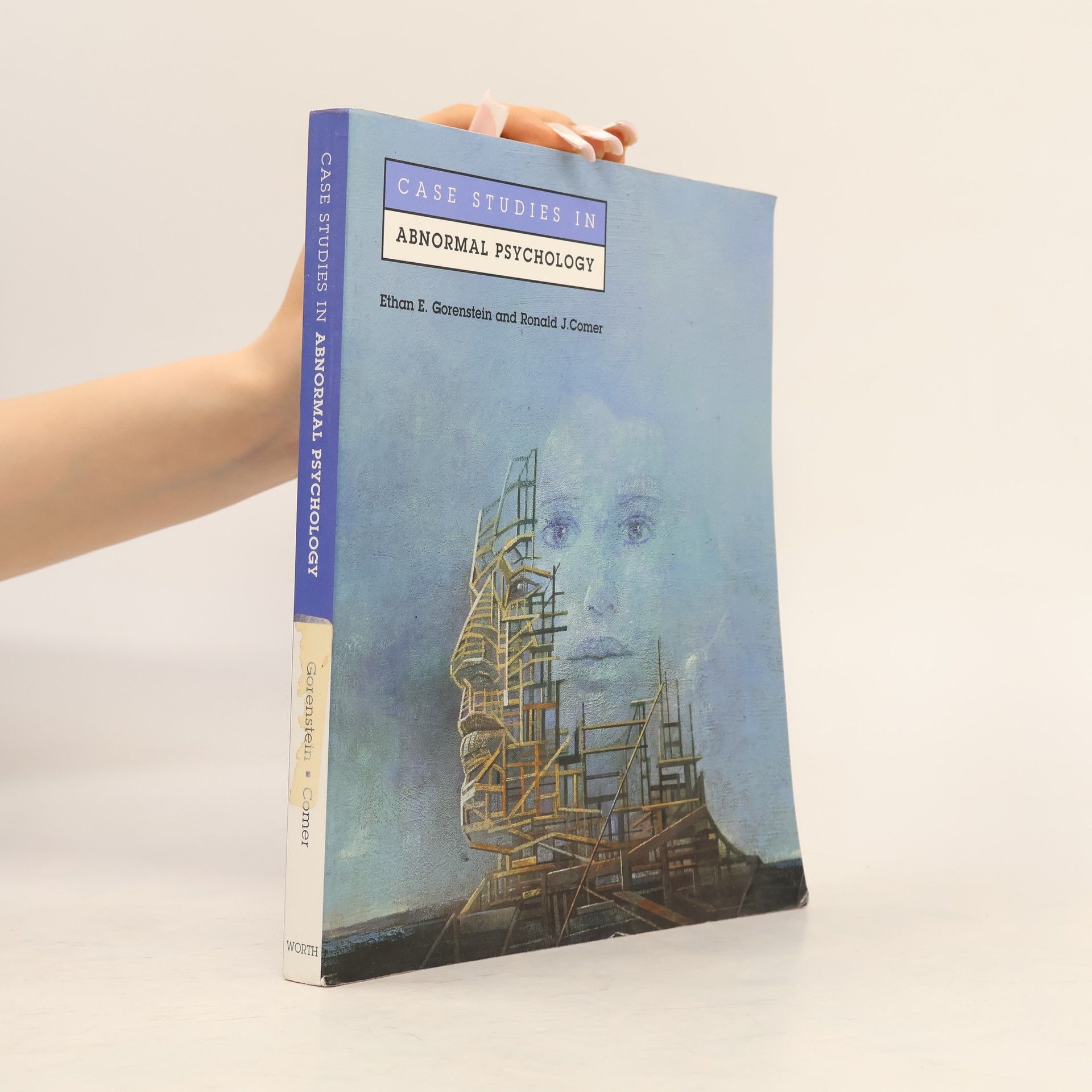 Case Studies in Abnormal Psychology
