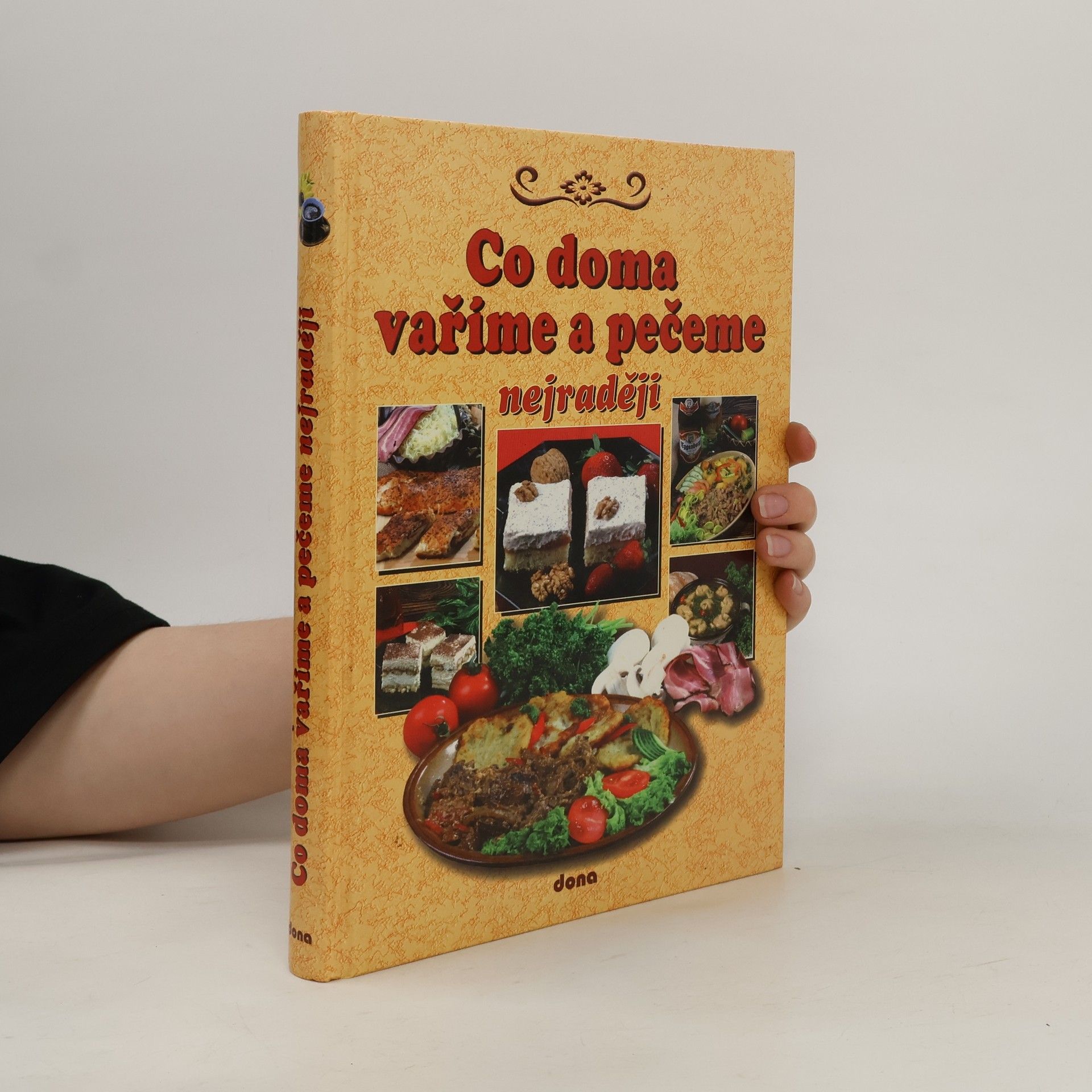 Vladimír Doležal Co doma vaříme a pečeme nejraději