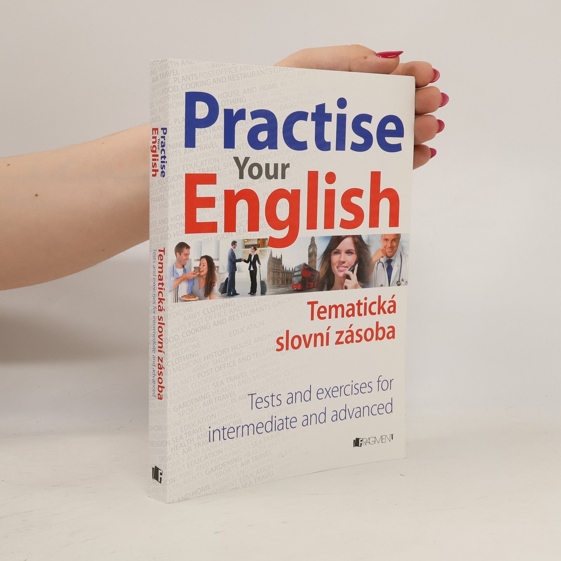 Mariusz Misztal Practise Your English – Tematická slovní zásoba