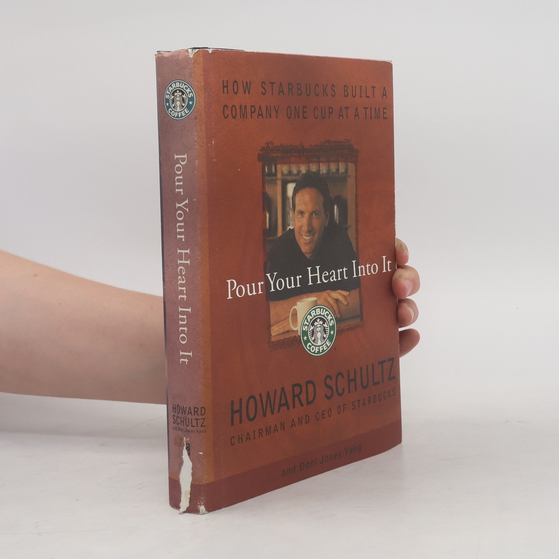 Howard Schultz Pour Your Heart Into It