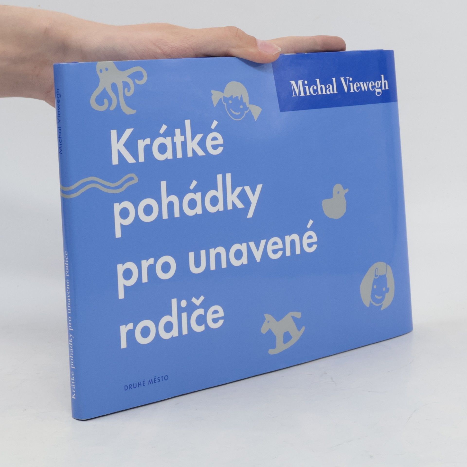 Michal Viewegh Krátké pohádky pro unavené rodiče