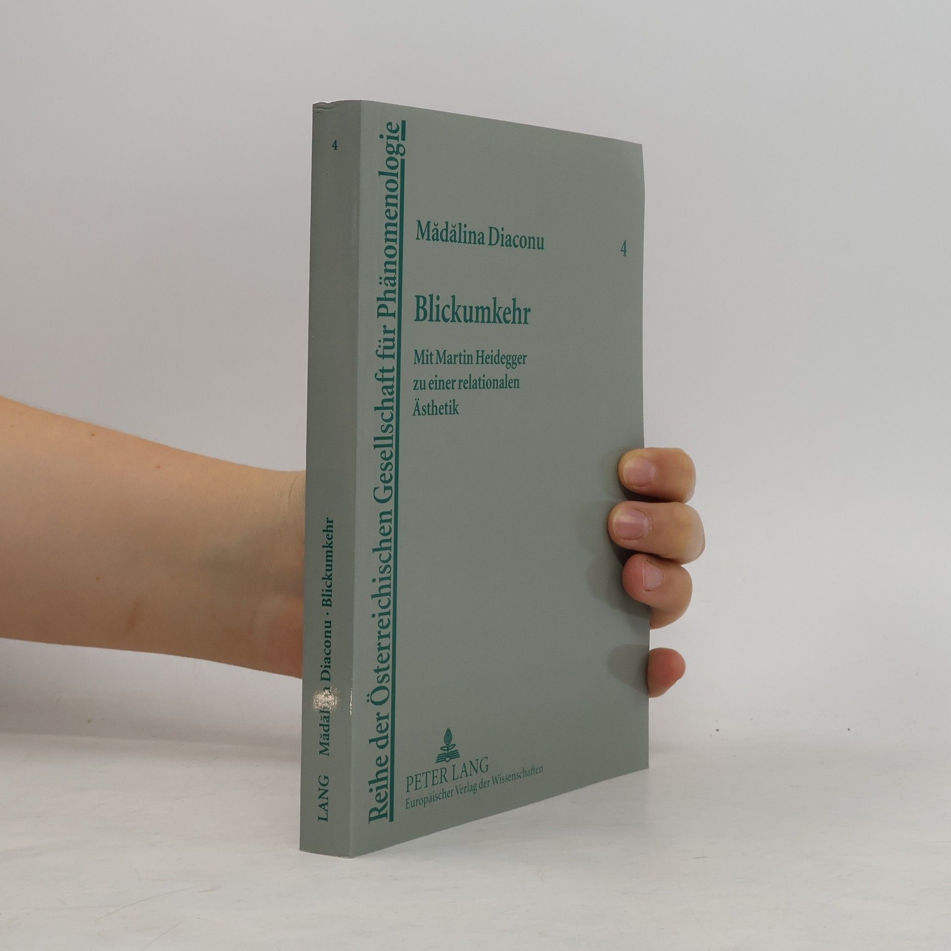 Mădălina Diaconu Reihe der Österreichischen Gesellschaft für Phänomenologie - 4: Blickumkehr