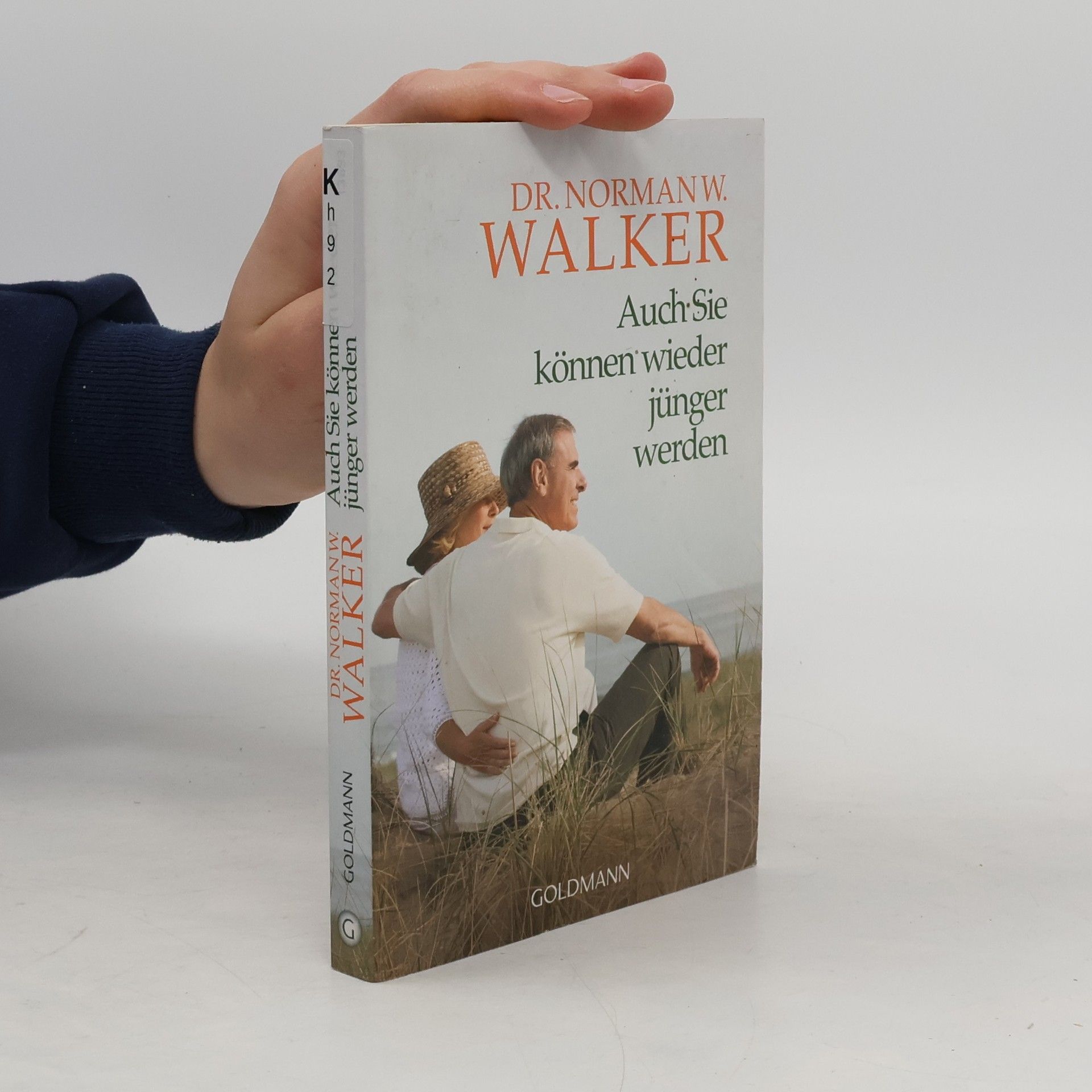 Norman W. Walker Auch Sie können wieder jünger werden