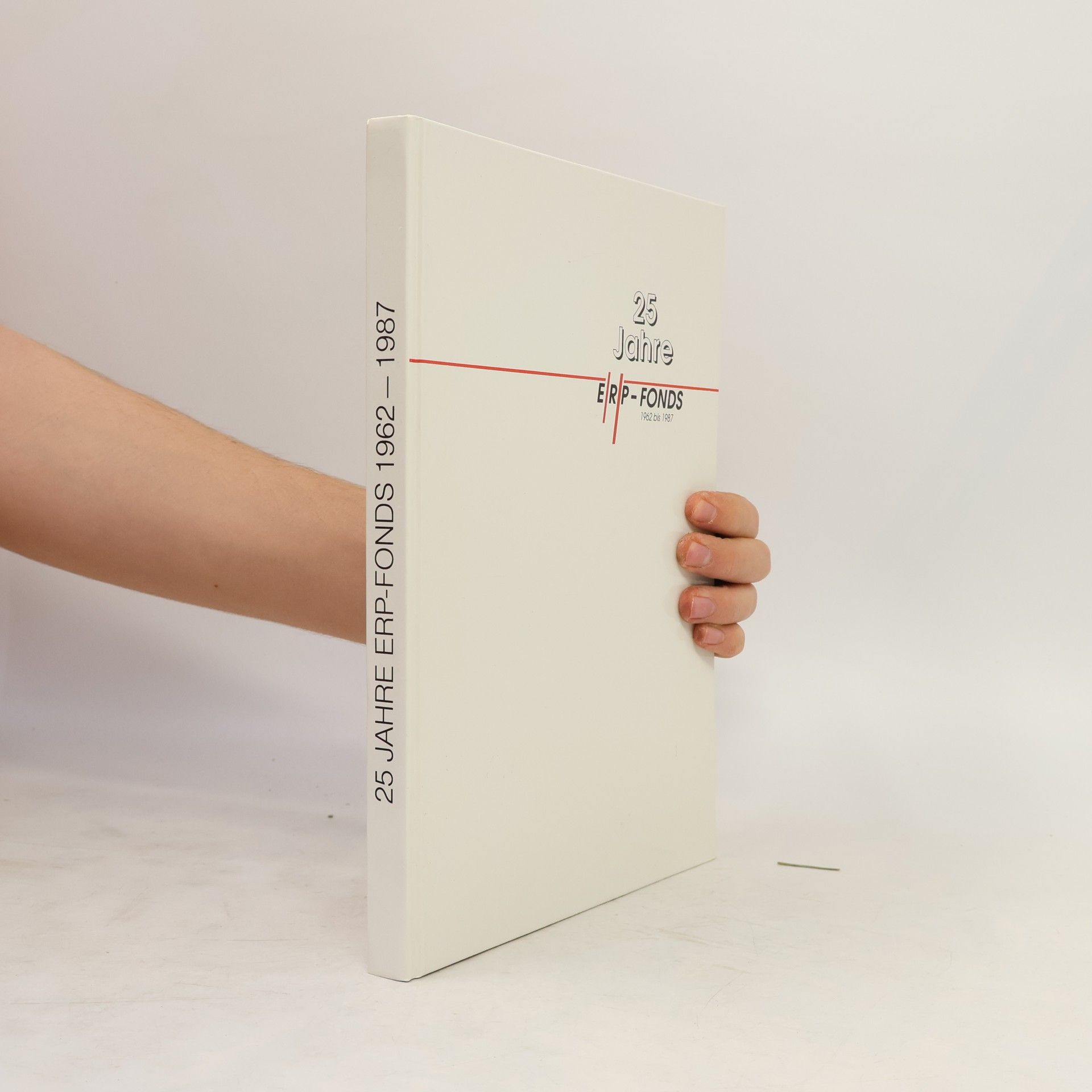 Autores varios 25 Jahre ERP-Fonds 1962–1987