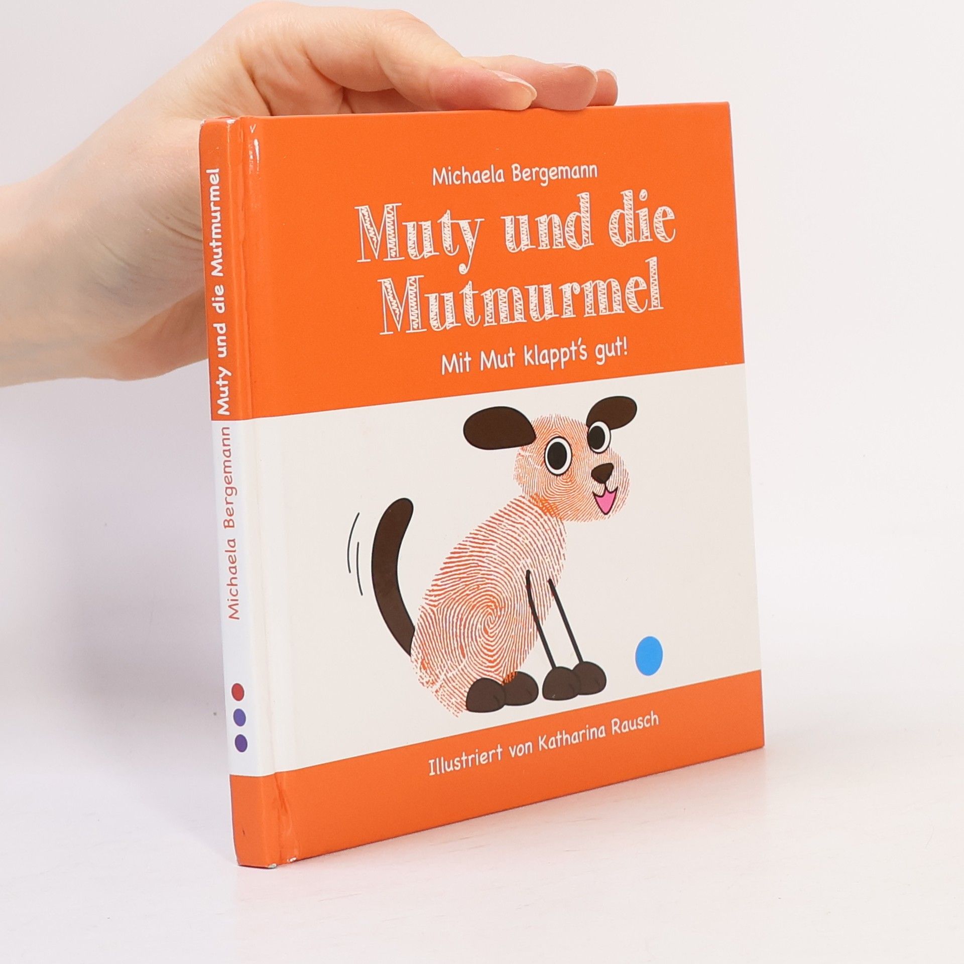 Michaela Bergemann Muty und die Mutmurmel