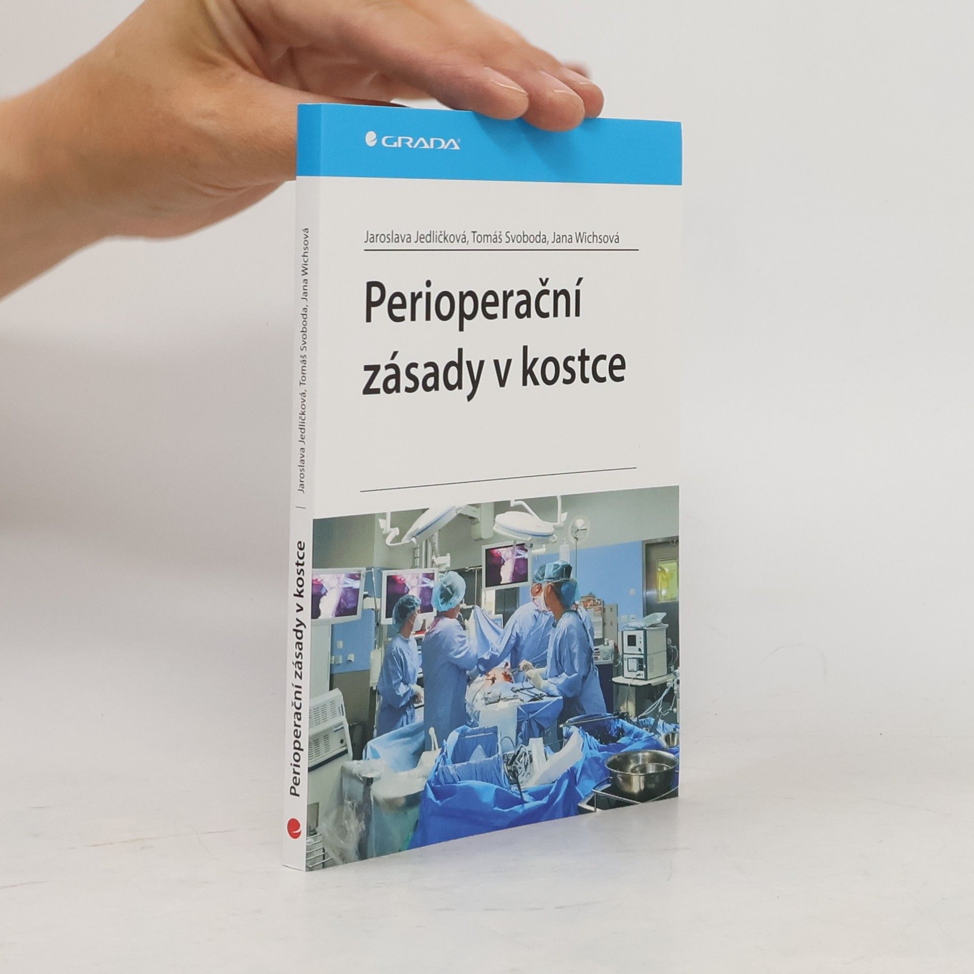Jaroslava Jedličková Perioperační zásady v kostce