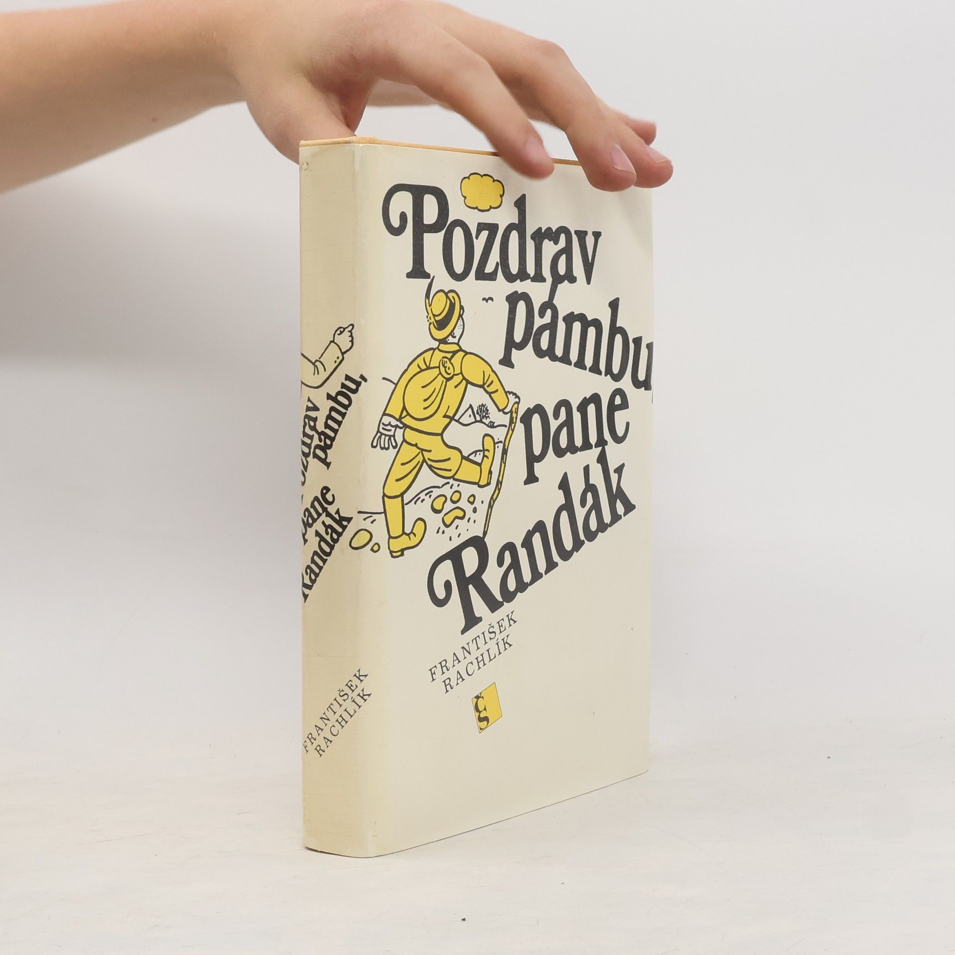 František Rachlík Pozdrav pámbu, pane Randák