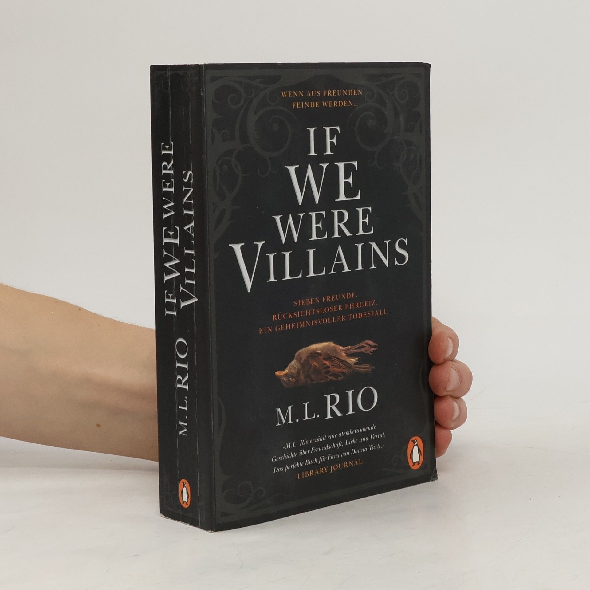 M. L. Rio If We Were Villains. Wenn aus Freunden Feinde werden
