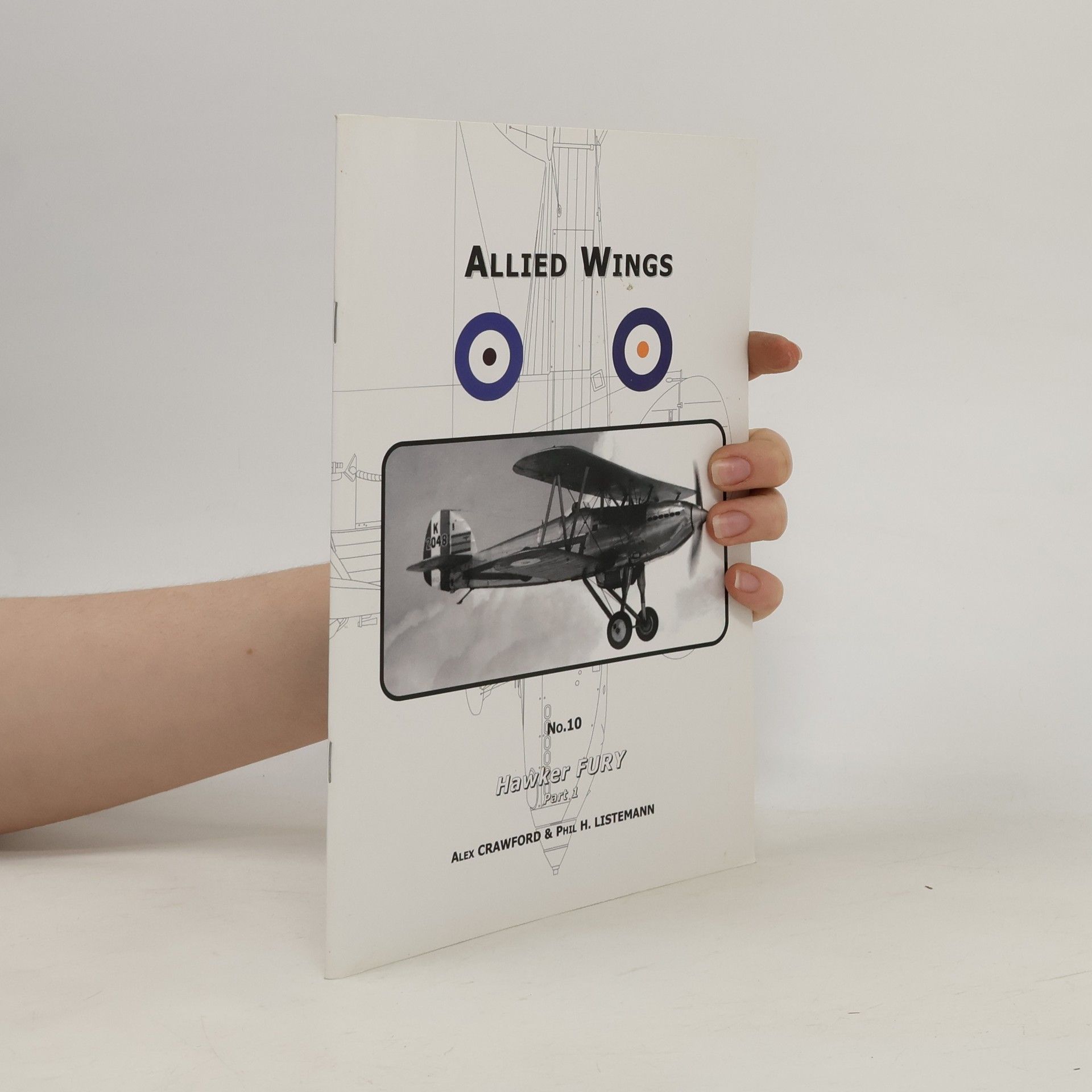 Phil H. Listemann Allied Wings - 10: Hawker Fury