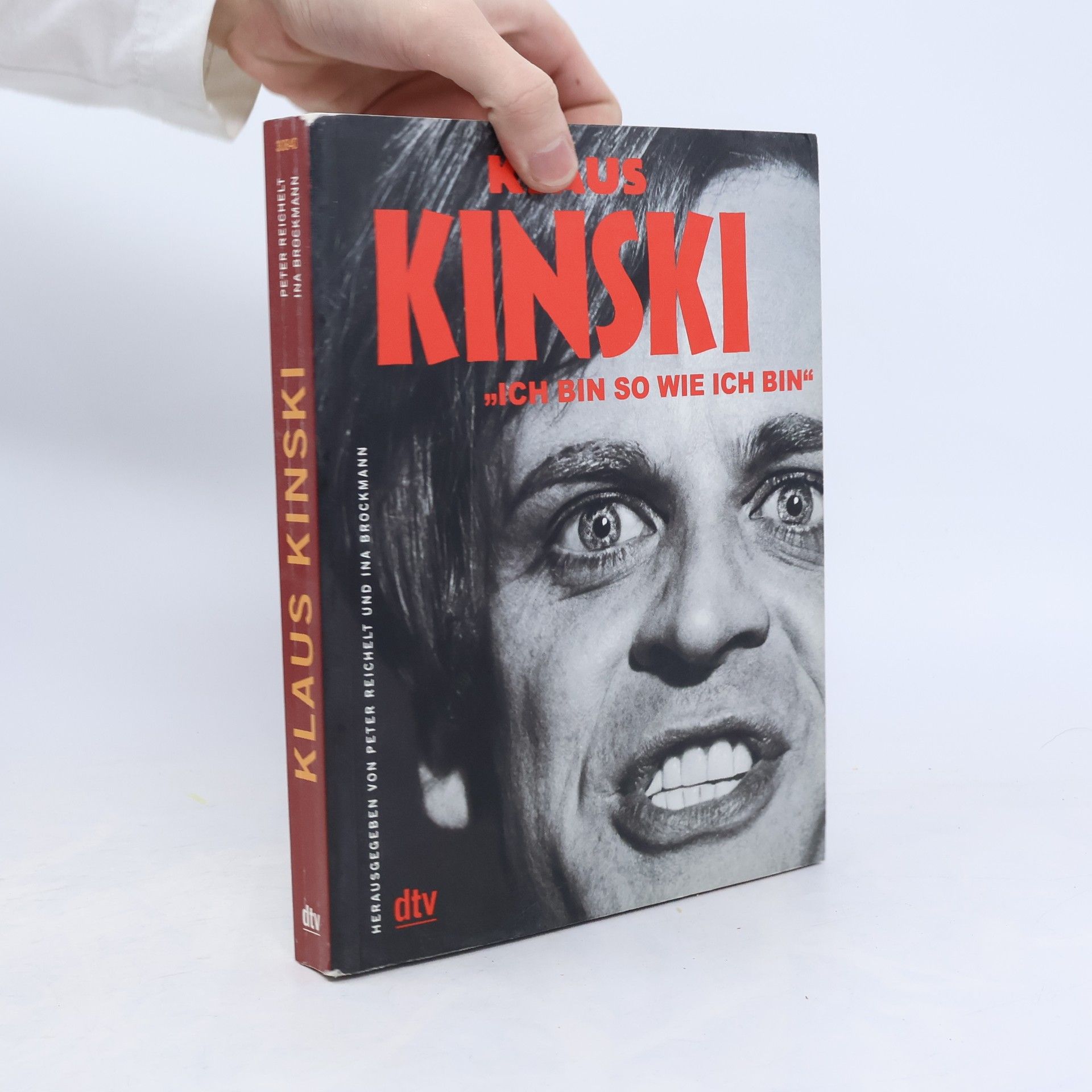 Peter Reichelt Klaus Kinski. "Ich bin so wie ich bin"