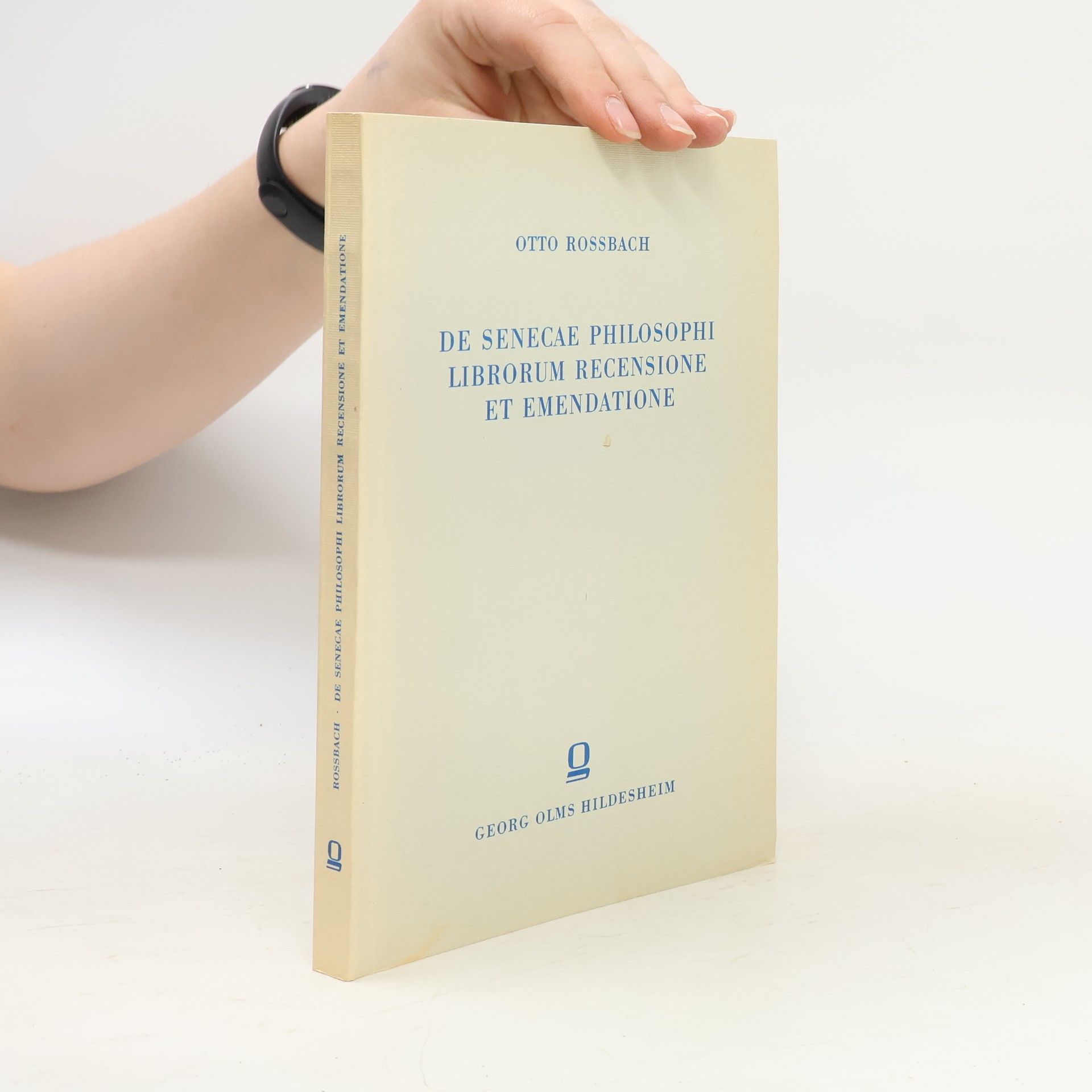 Otto Rossbach De Senecae philosophi librorum recensione et emendatione