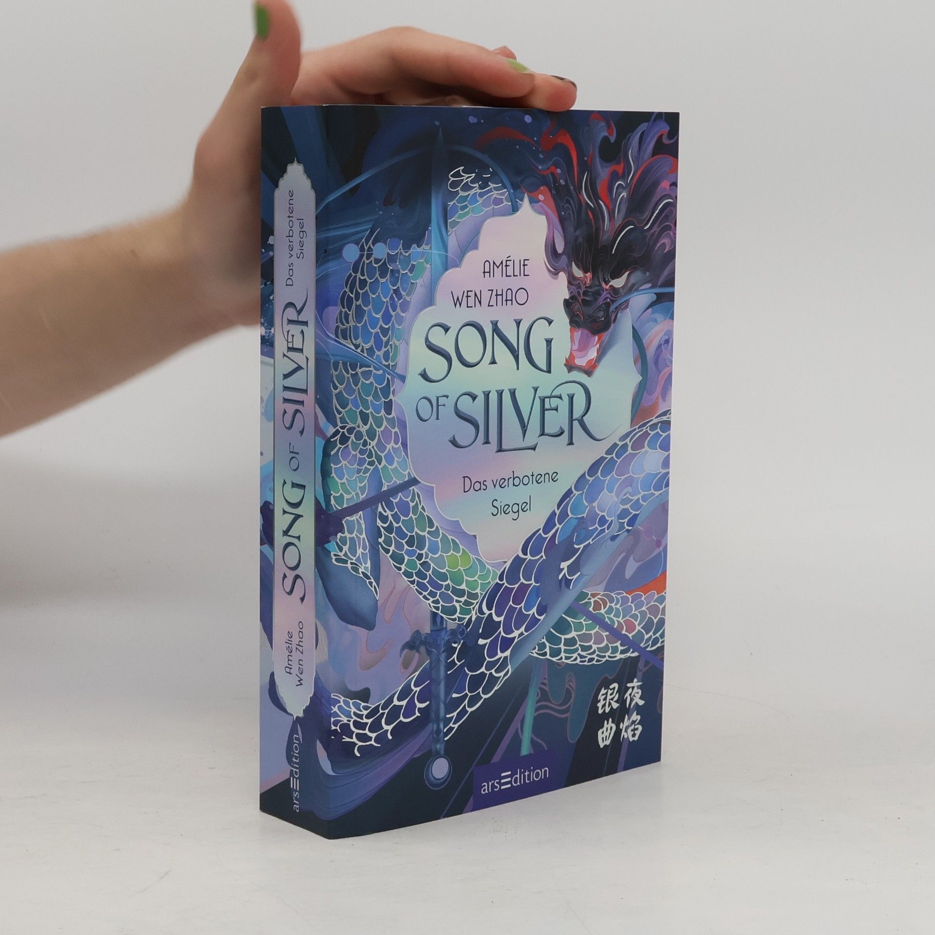 Amélie Wen Zhao Song of Silver. Das verbotene Siegel