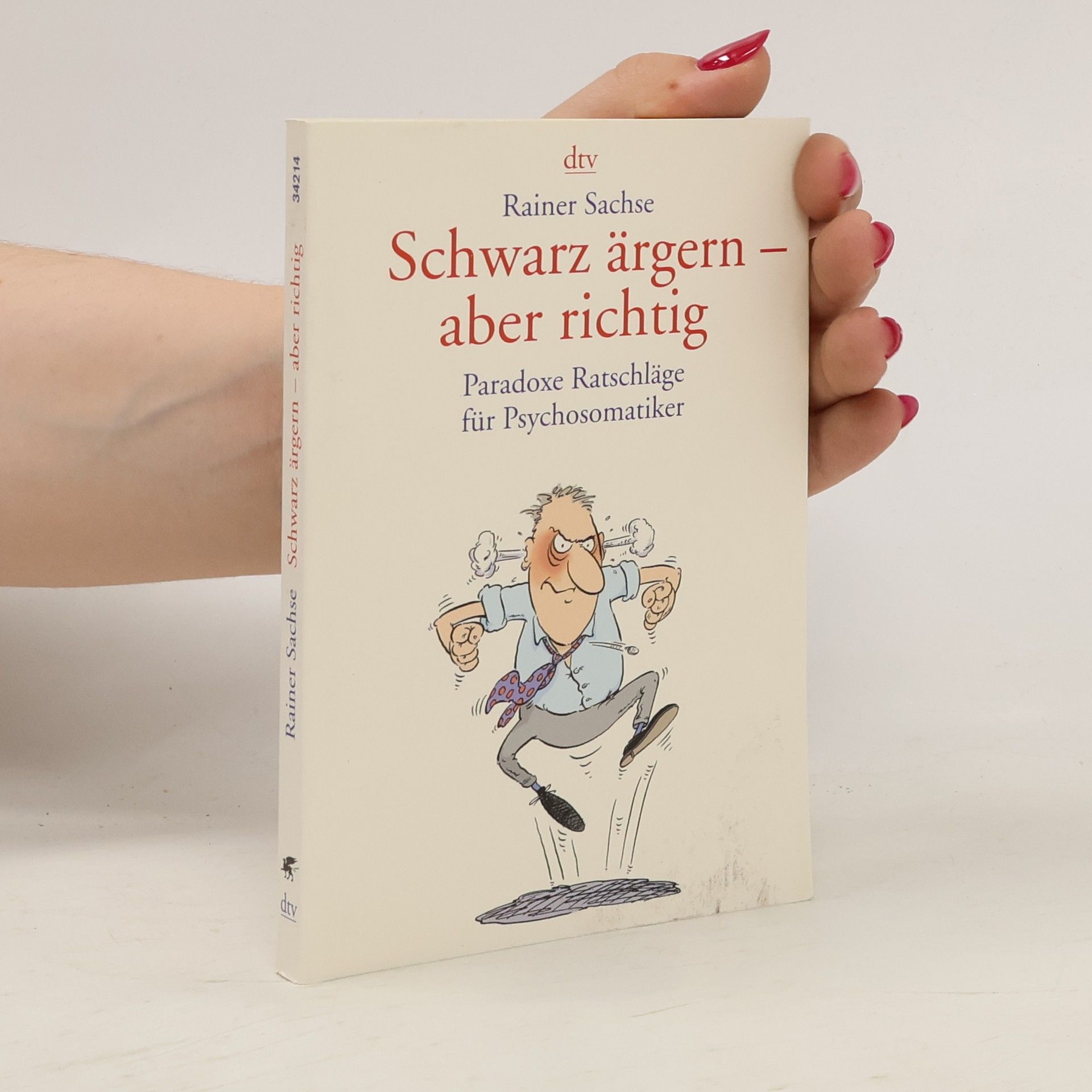 Rainer Sachse Schwarz ärgern - aber richtig