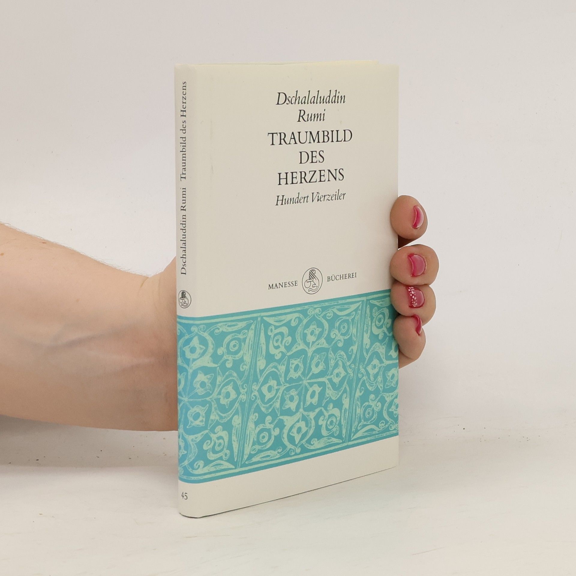 Jalāl ad-Dīn Muhammad Rūmī Traumbild des Herzens