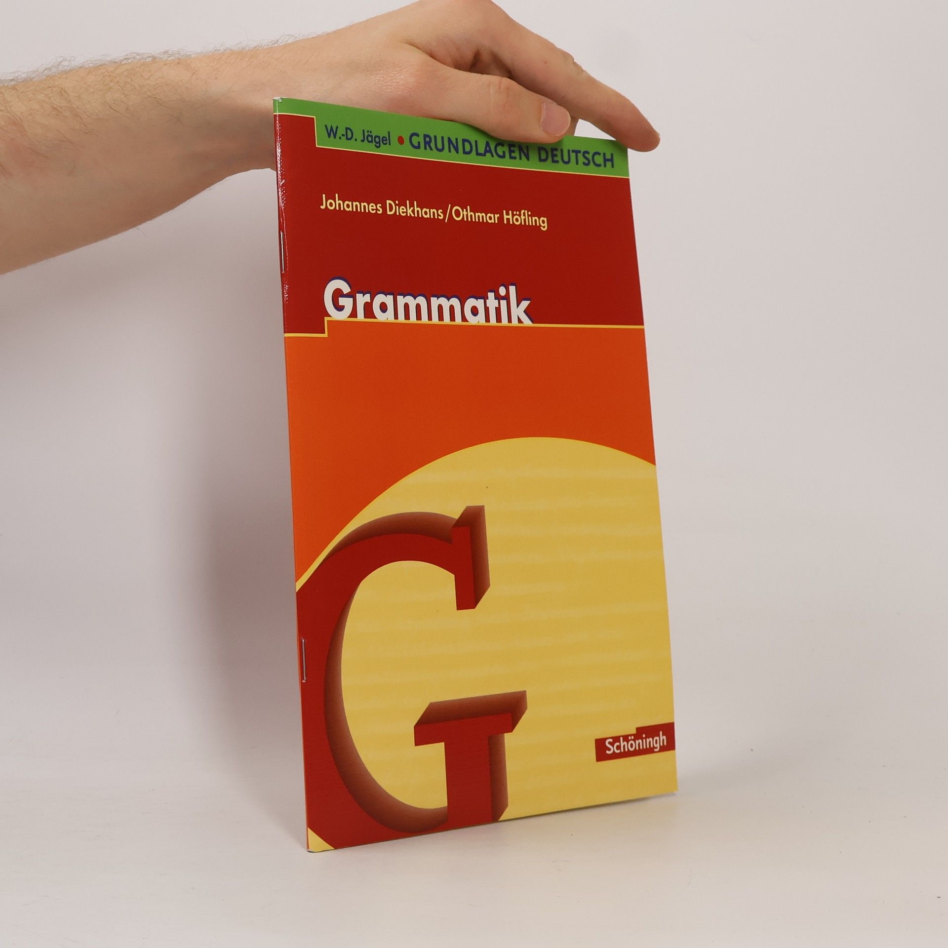 Othmar Höfling Grundlagen Deutch. Grammatik