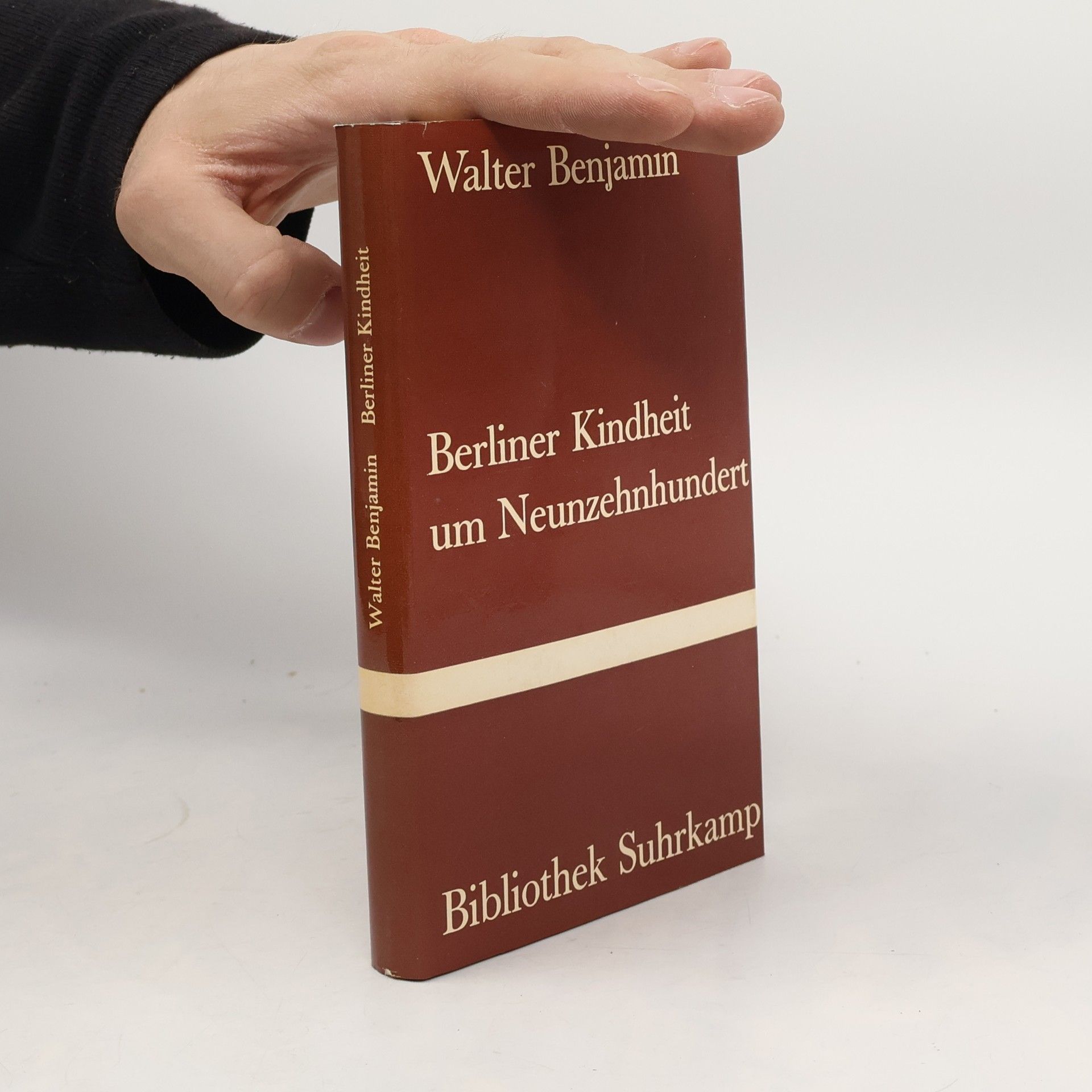 Walter Benjamin Berliner Kindheit um Neunzehnhundert
