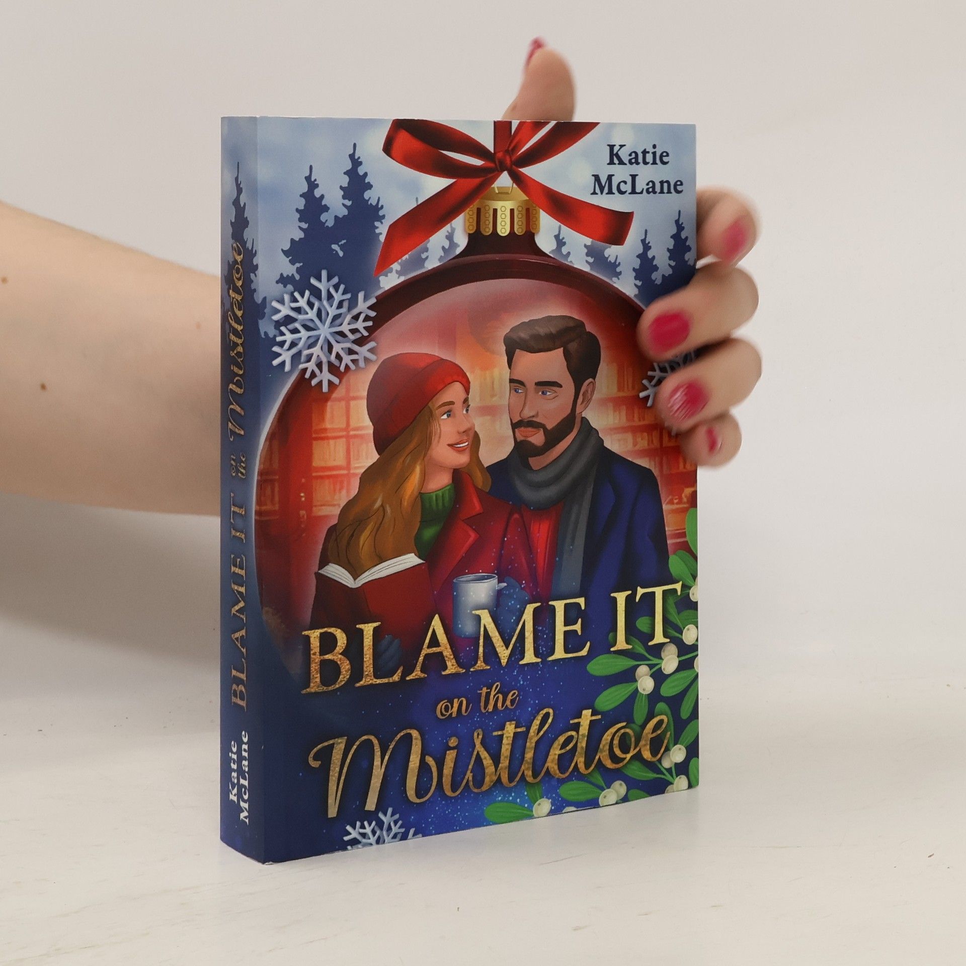 Katie McLane Blame it on the Mistletoe