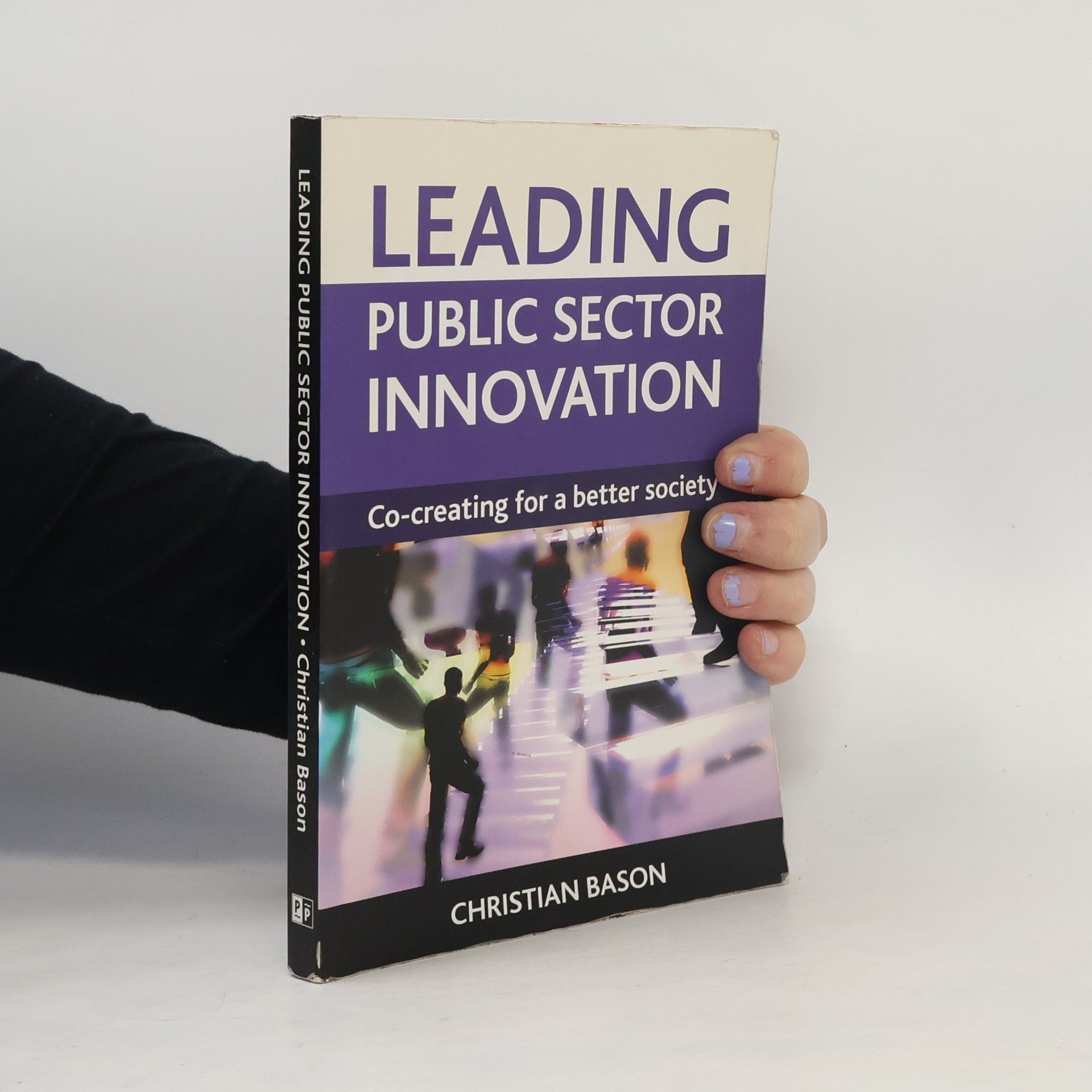 Christian Bason Leading Public Sector Innovation