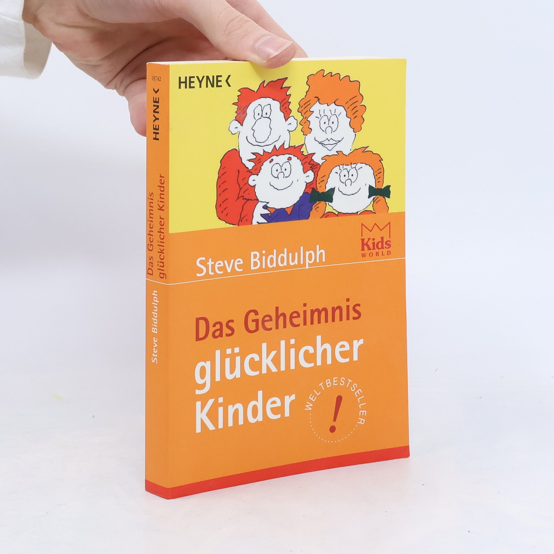 Steve Biddulph Das Geheimnis glücklicher Kinder