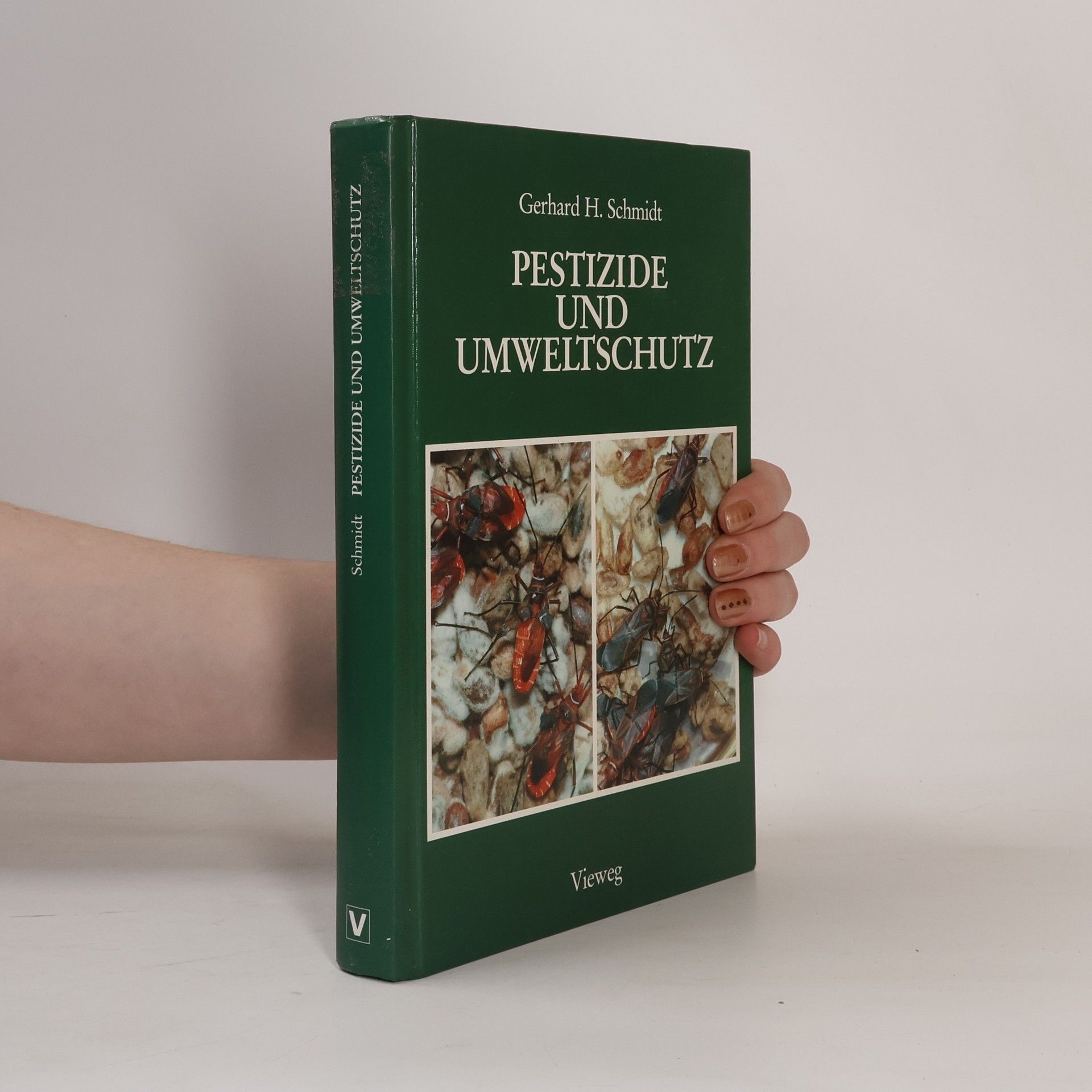 Gerhard H. Schmidt Pestizide und Umweltschutz