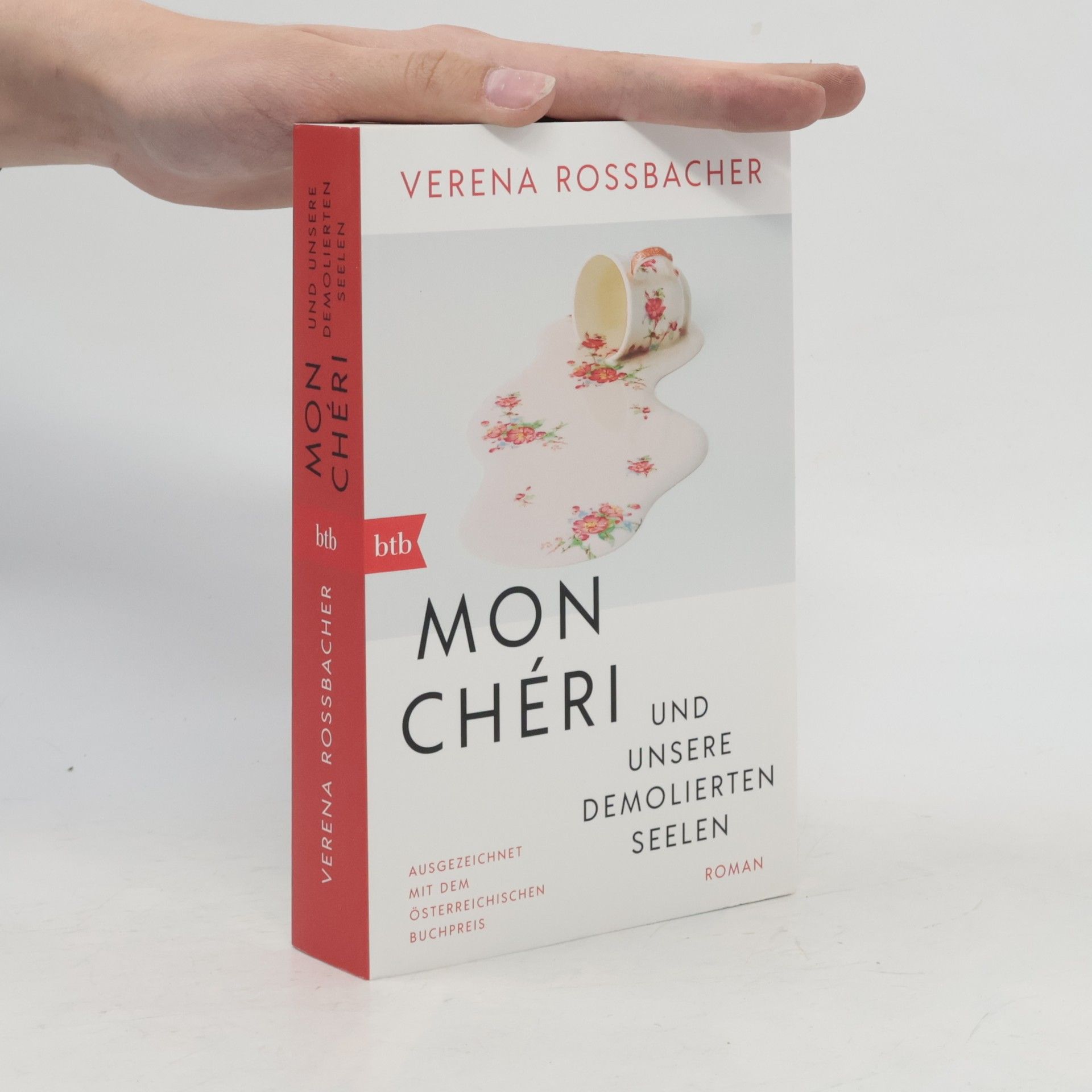 Verena Roßbacher Mon Chéri und unsere demolierten Seelen