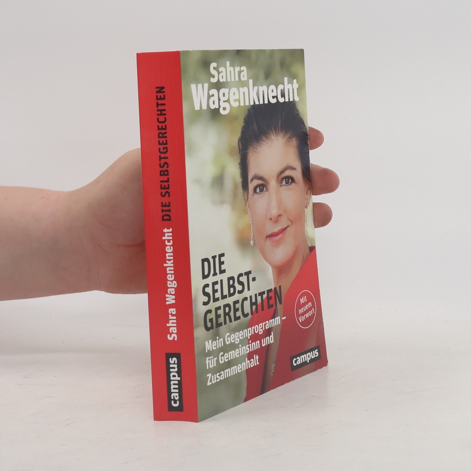 Sahra Wagenknecht Die Selbstgerechten