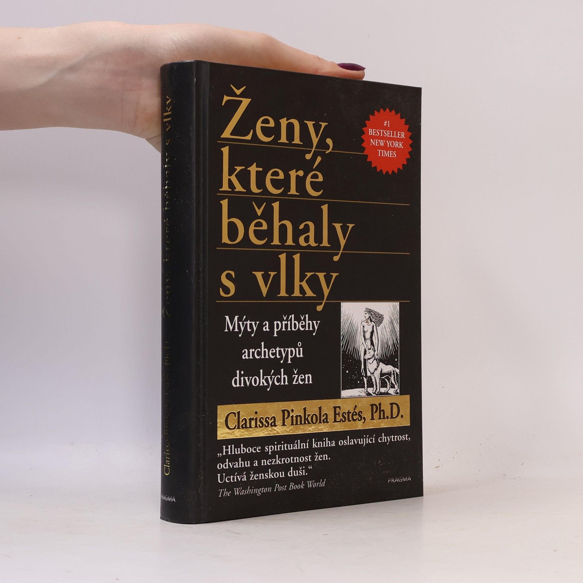 Clarissa Pinkola Estés Phd Ženy, které běhaly s vlky
