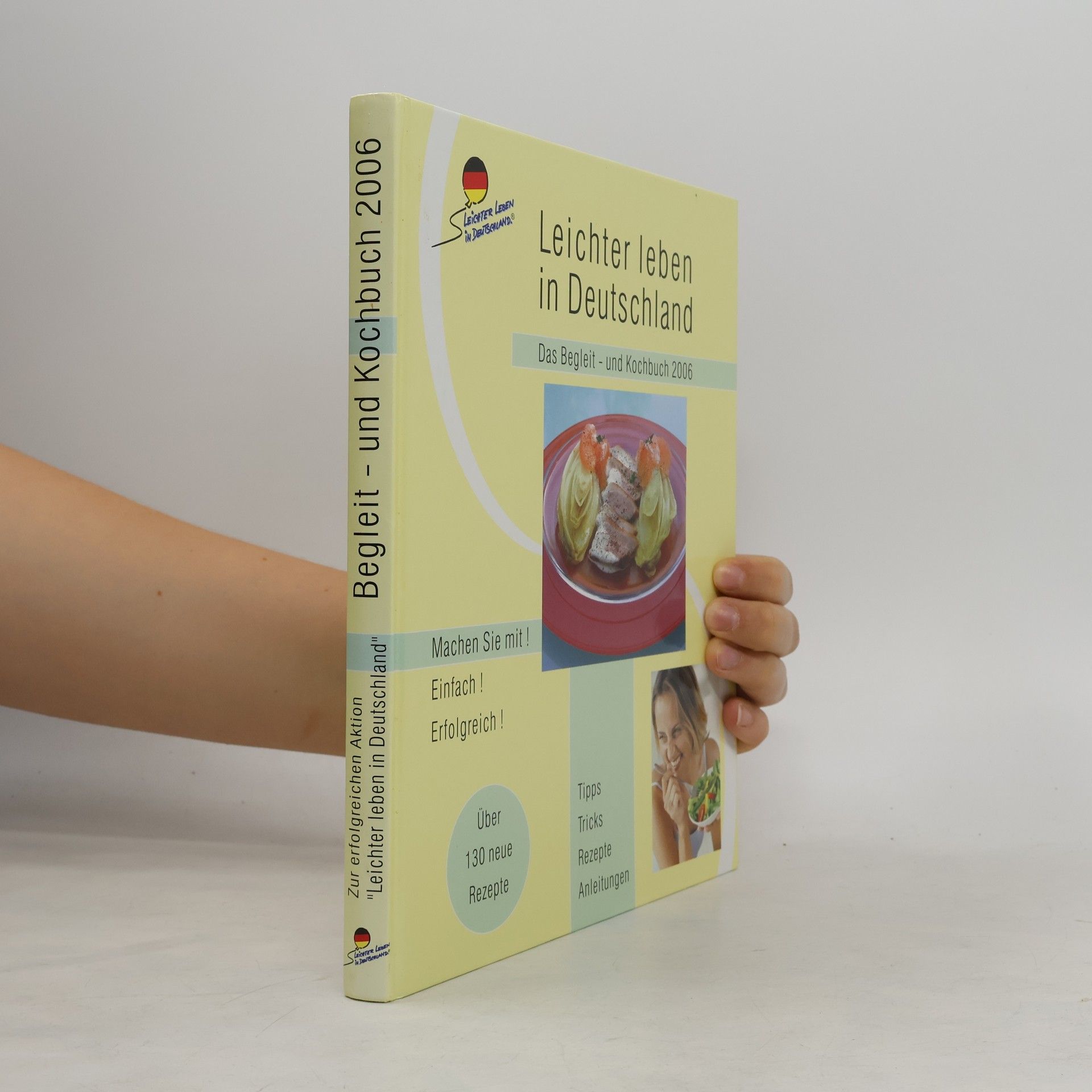 Autores varios Leichter leben in Deutschland. Das Begleit- und Kochbuch 2006