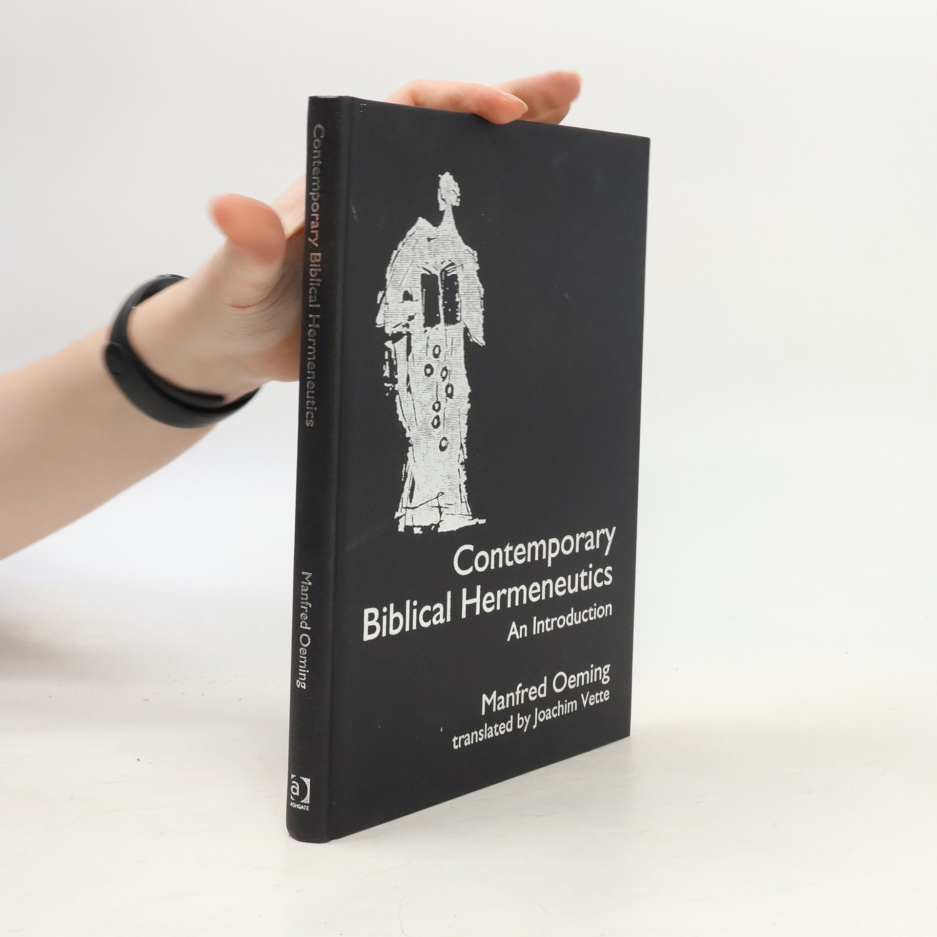 Joachim Vette Contemporary Biblical Hermeneutics