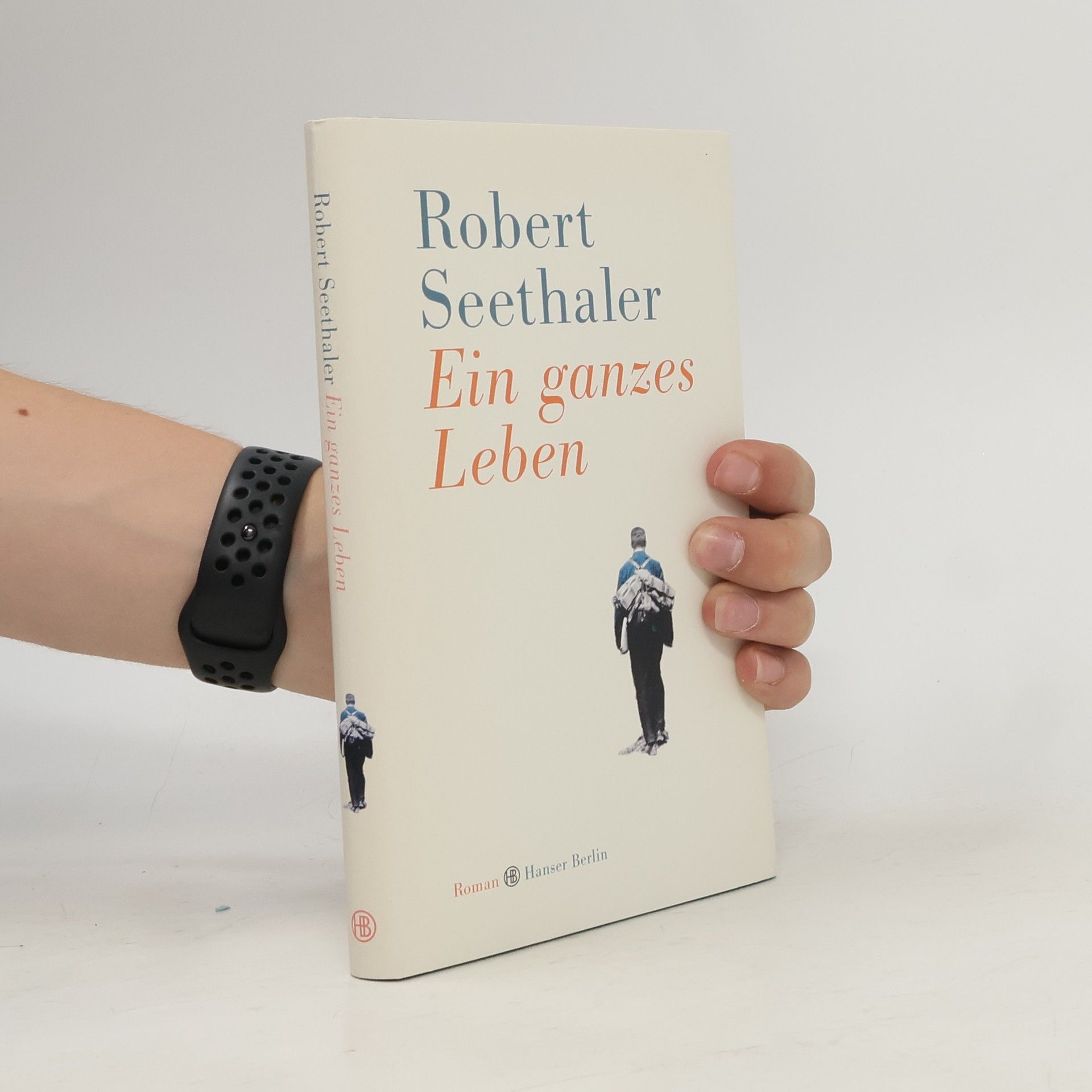 Robert Seethaler Ein ganzes Leben