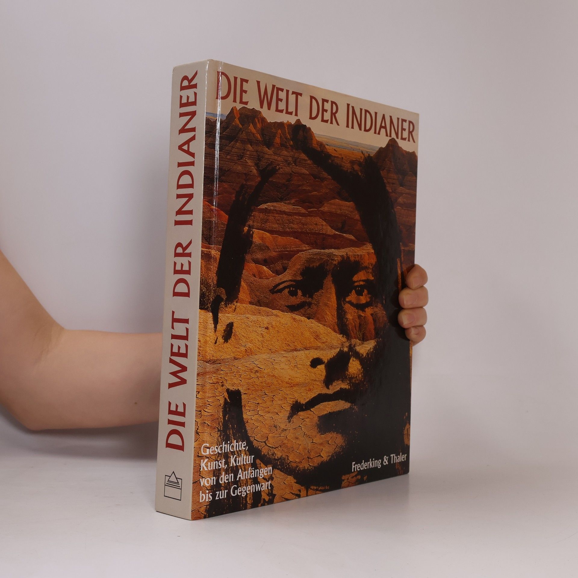 David Hurst Thomas Die Welt der Indianer